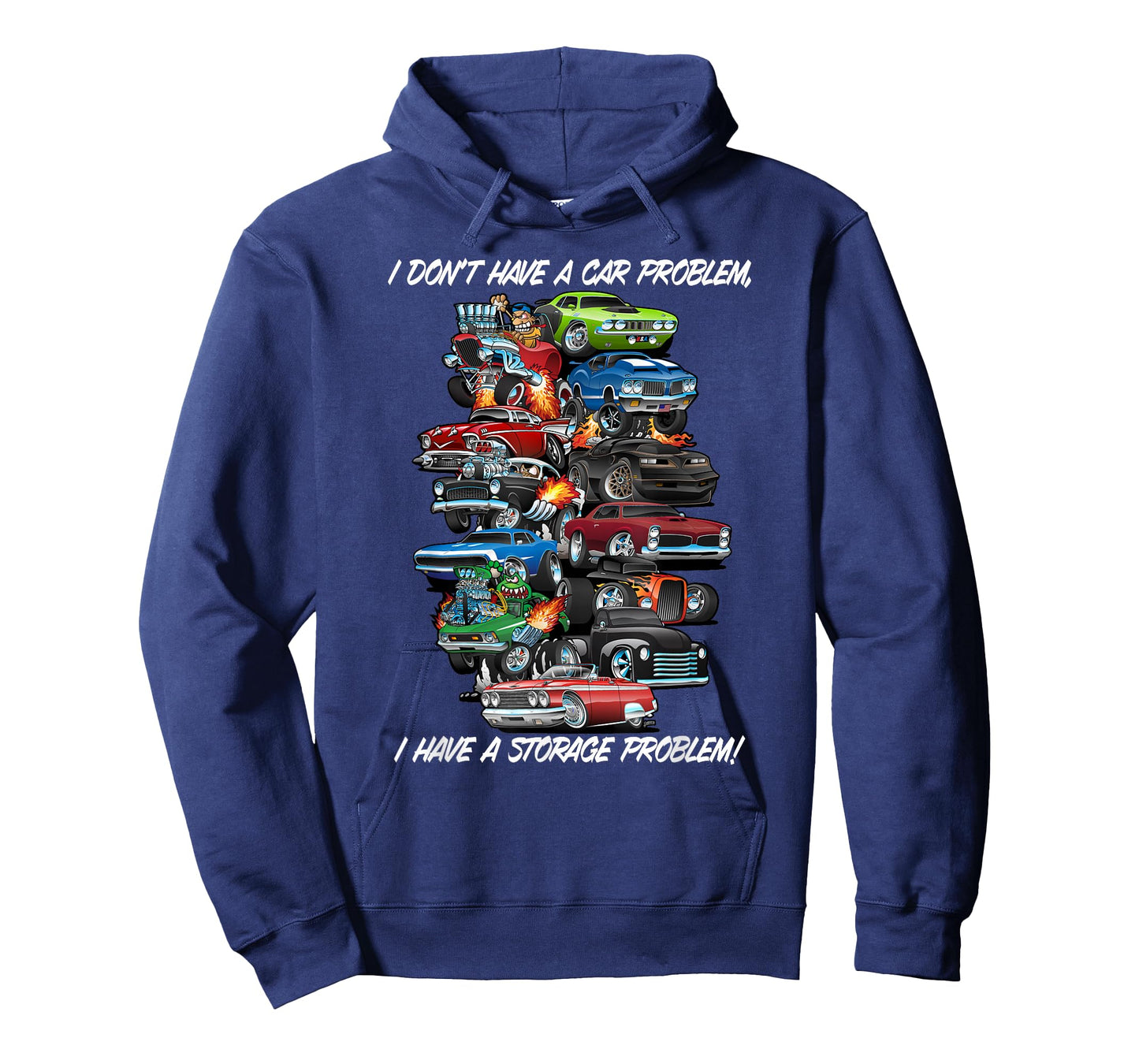 I Dont Have a Car Problem I Have a Storage Problem Cartoon T-Shirt