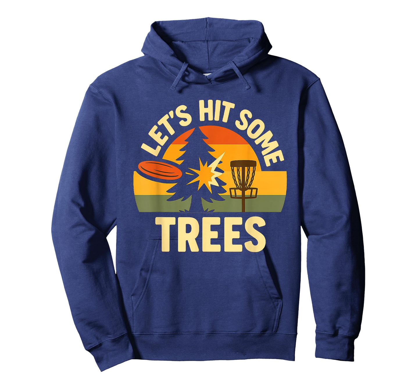 Lets Hit Some Trees Disc Golfing Humor Sport Competition T-Shirt