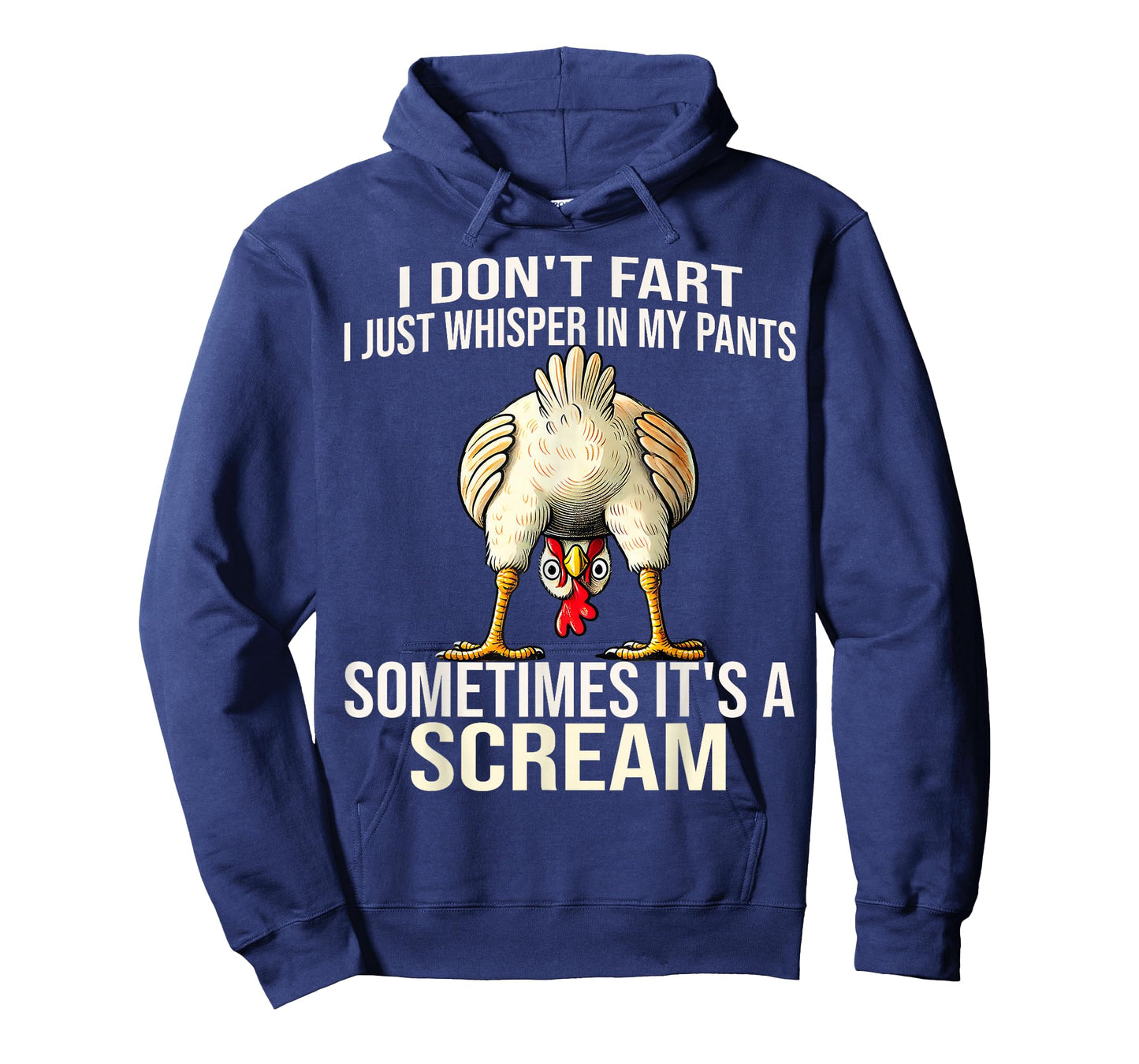 Funny I Don't Fart I Just Whisper in My Pants Chicken Humor T-Shirt