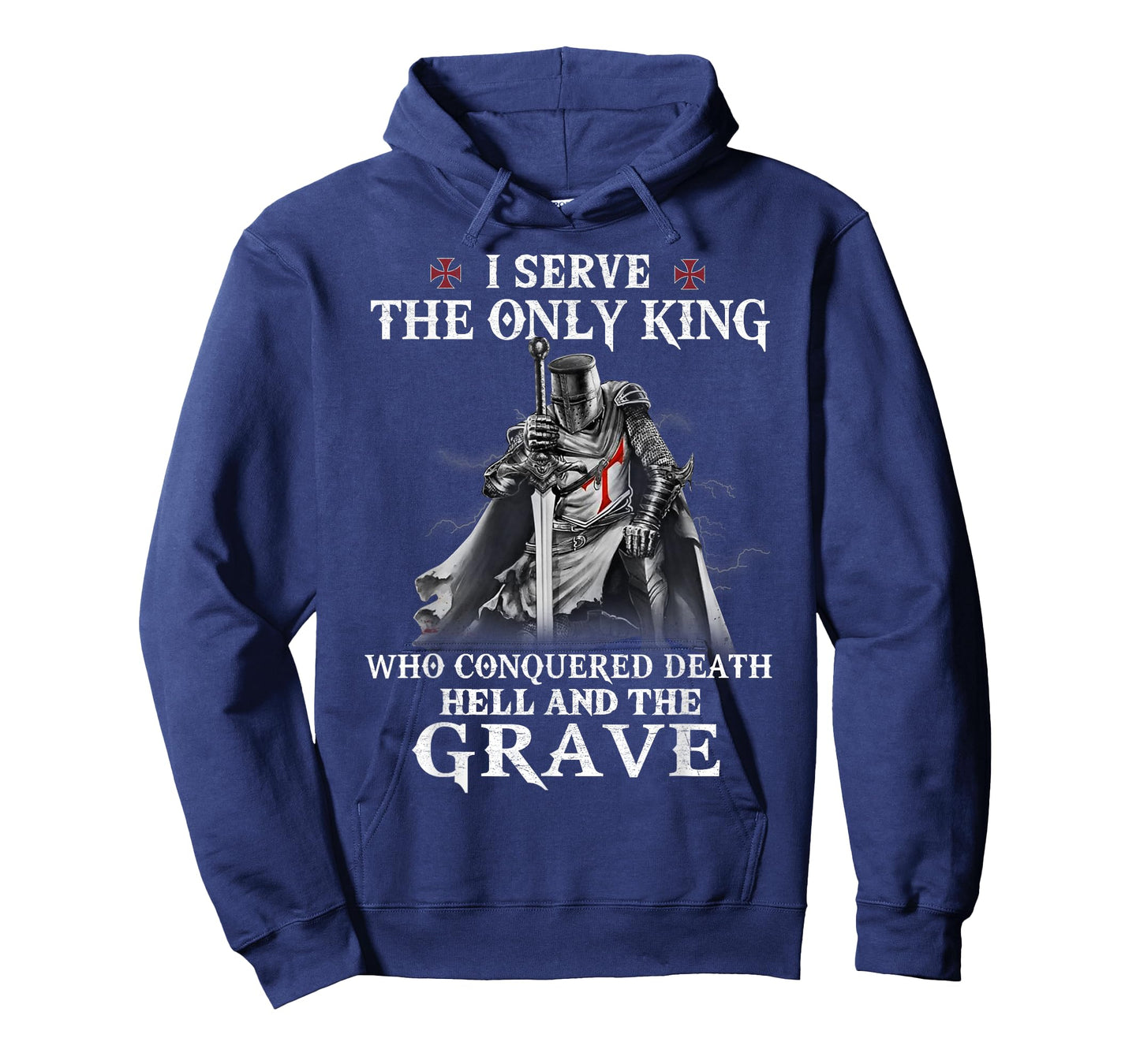 Knight Templar Christian Warrior I Serve The Only King T-Shirt