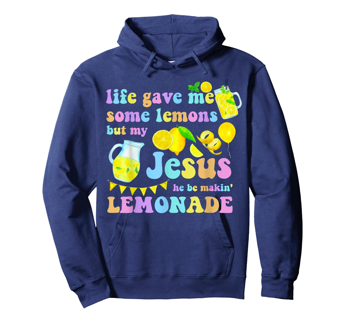 Life Gave Me Some Lemons But My Jesus He Be Makin Lemonade T-Shirt