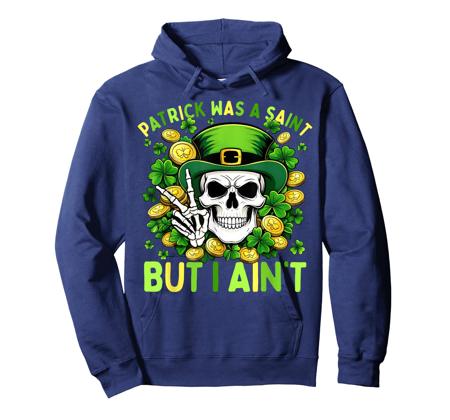 Patrick Has A Saint But I Ain't St Patricks Day Boy Girl T-Shirt