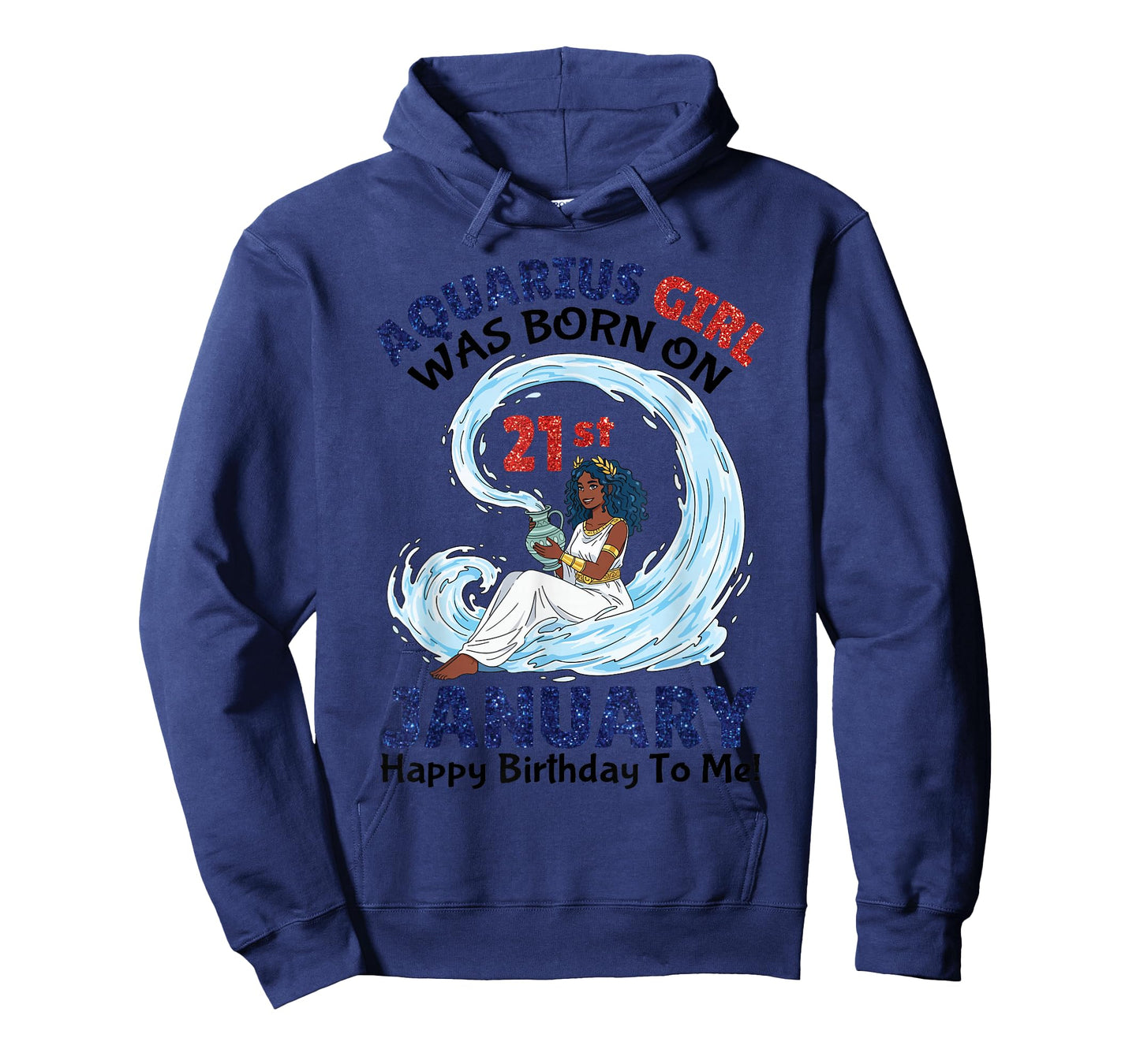 Aquarius Girl was Born On 21st January Happy Birthday to Me T-Shirt