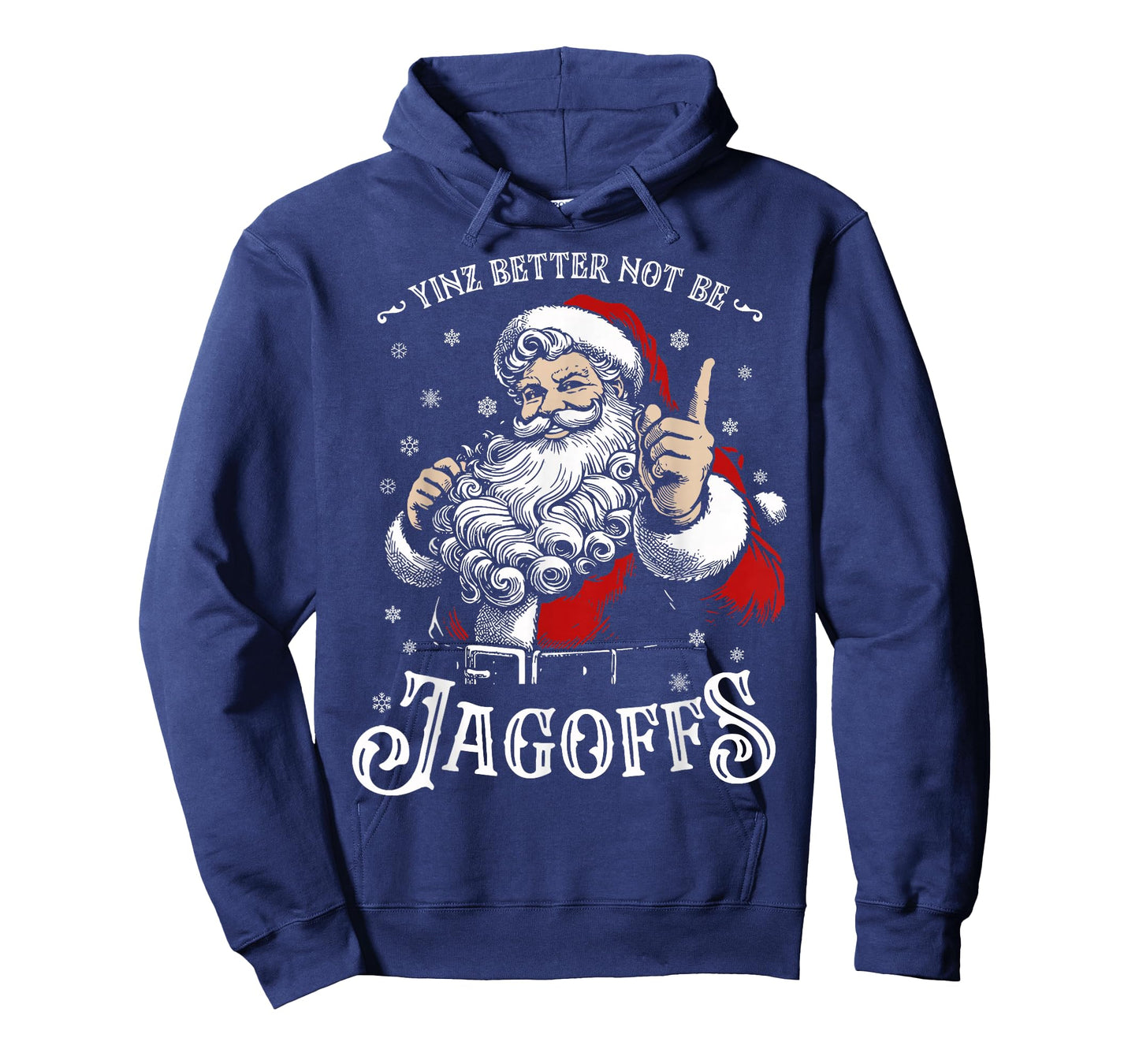 Yinz Better Not Be Jagoffs Santa Claus Funny T-Shirt