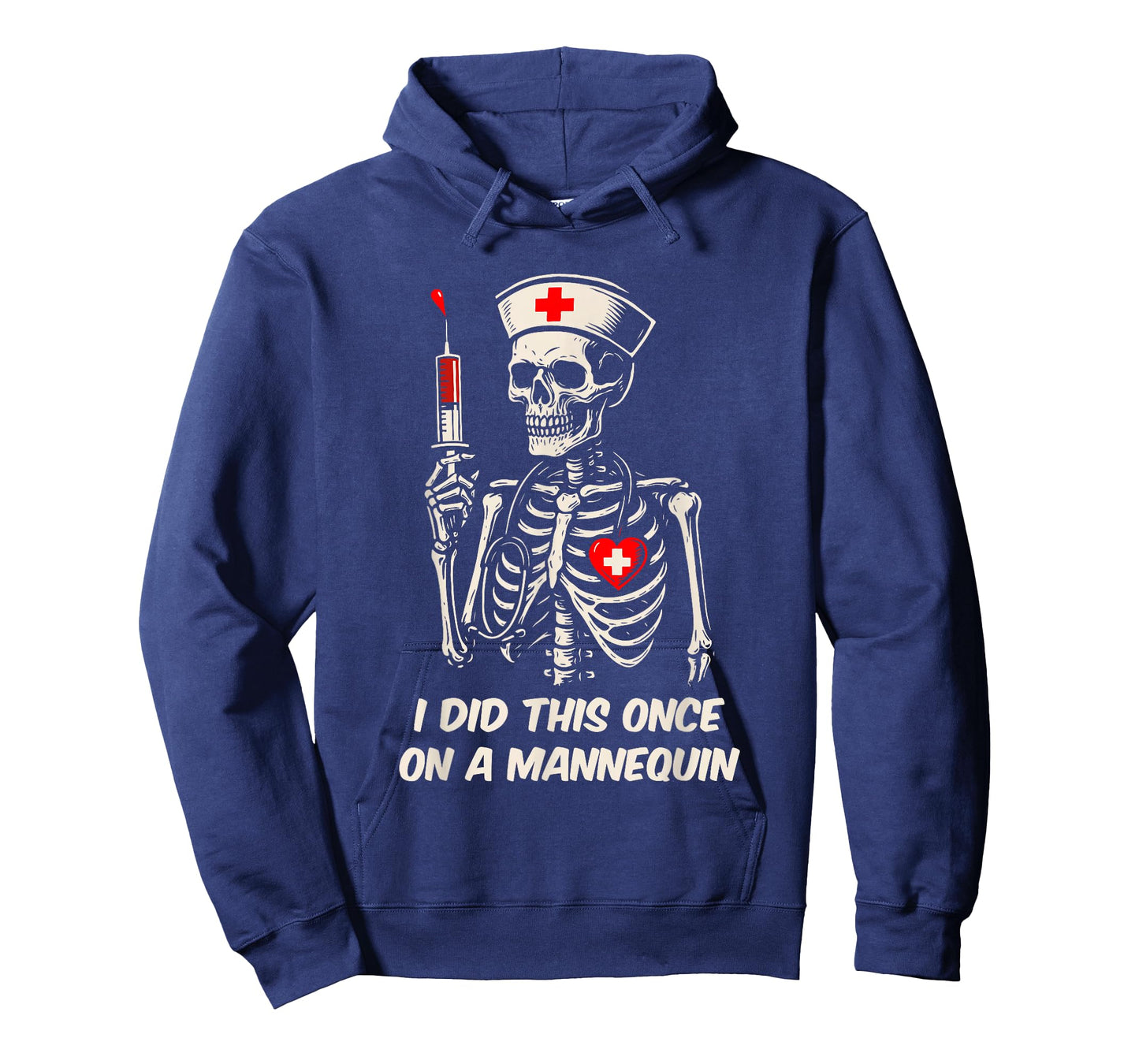 I Did This Once On Mannequin Nursing School Medical College T-Shirt