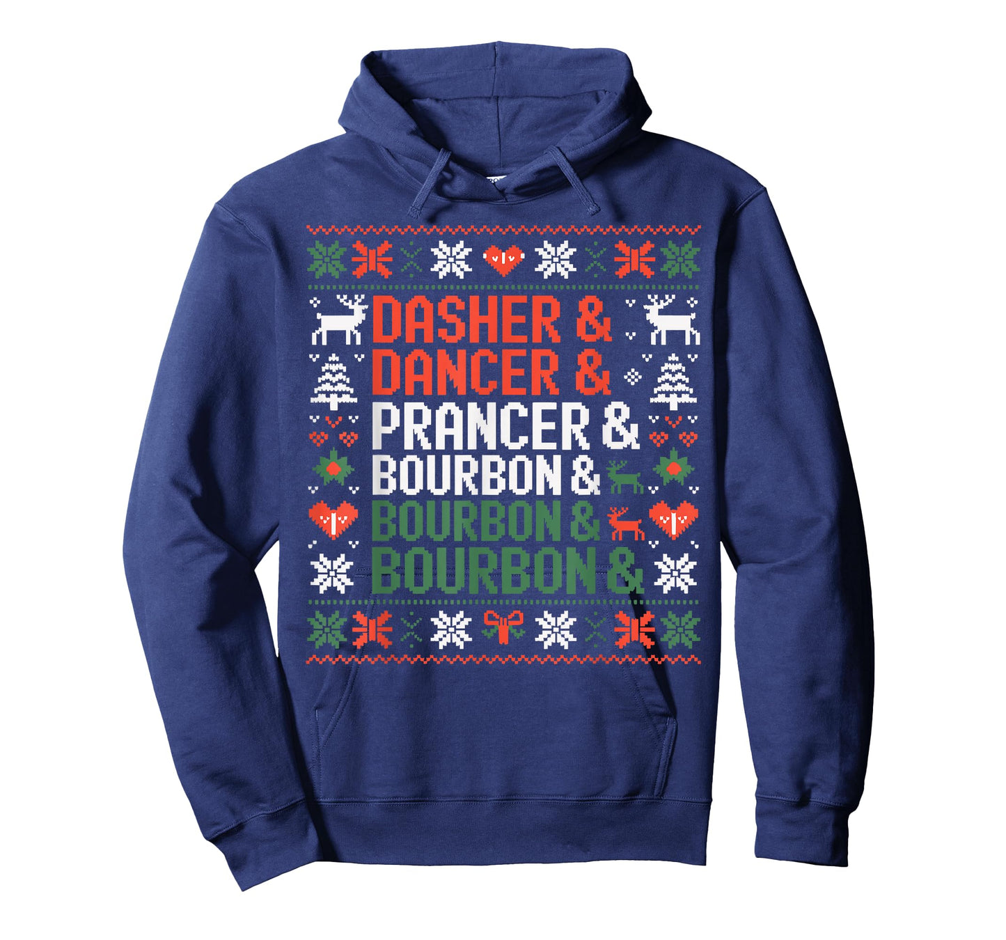 Dasher Dancer Prancer & Bourbon Funny Christmas Ugly Sweater T-Shirt