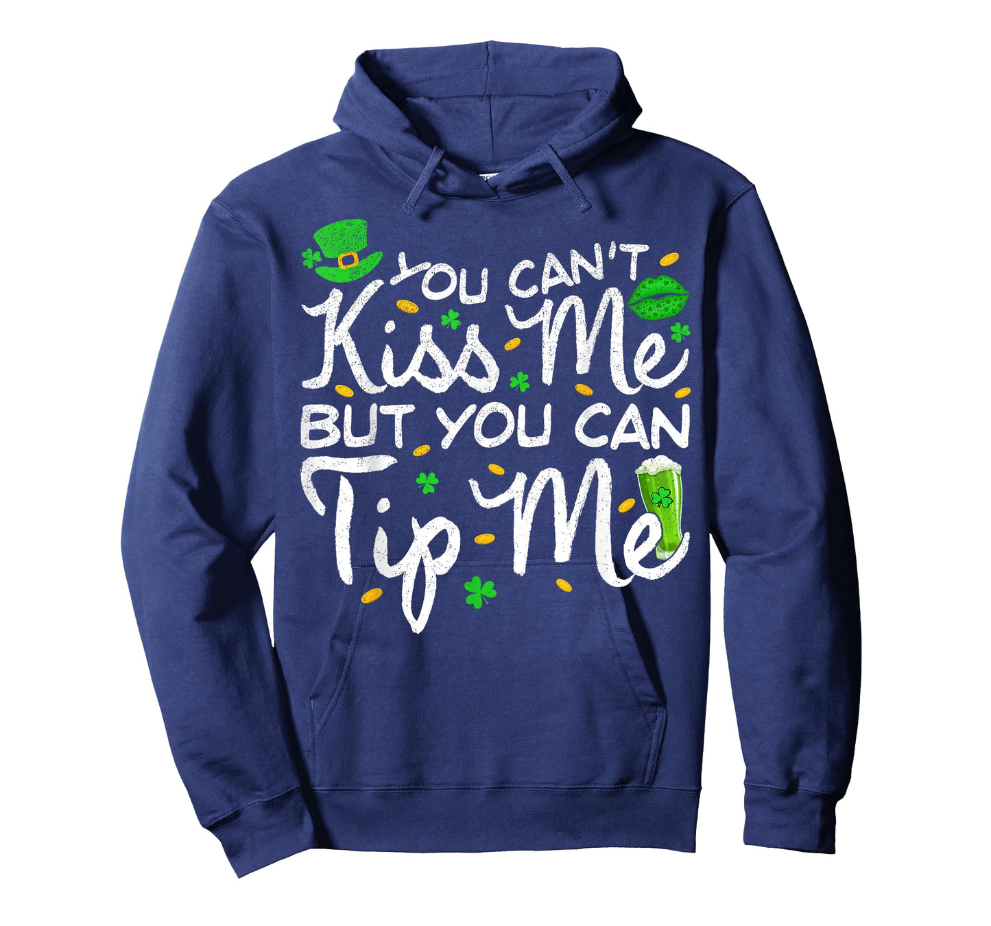 You Can't Kiss Me But Can Tip Me Waitress St Patricks Day T-Shirt