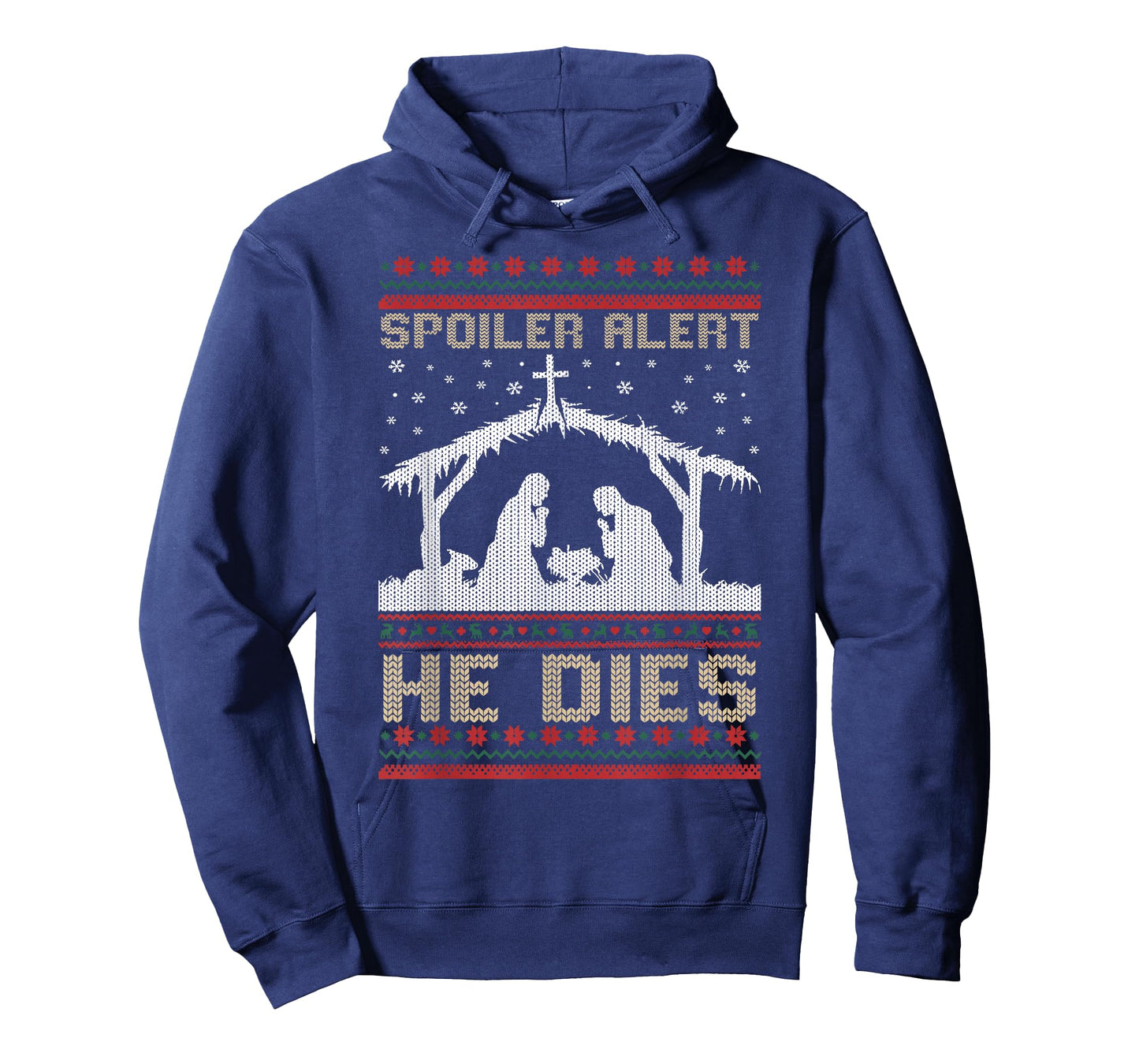 Spoiler Alert He Dies Ugly Christmas T-Shirt