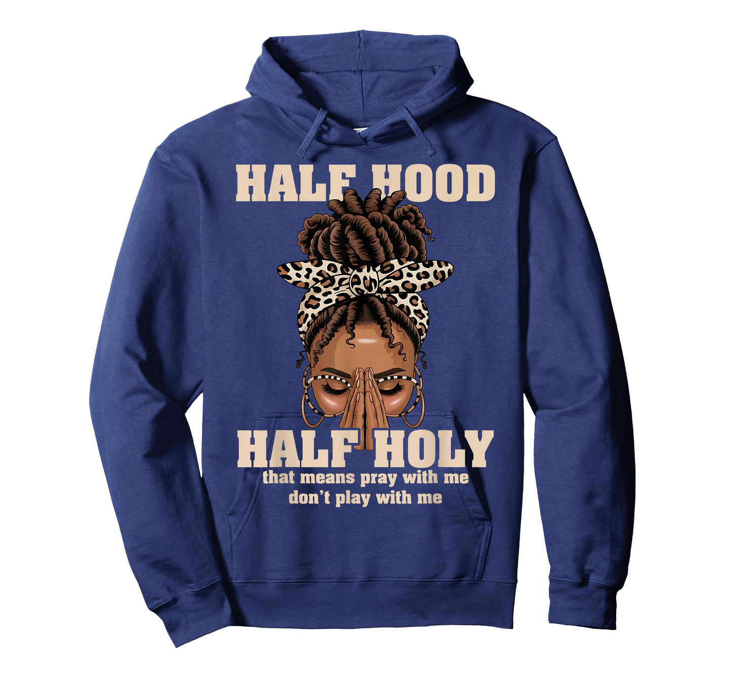 Half Hood Half Holy Pray Christian African Afro Black Women T-Shirt