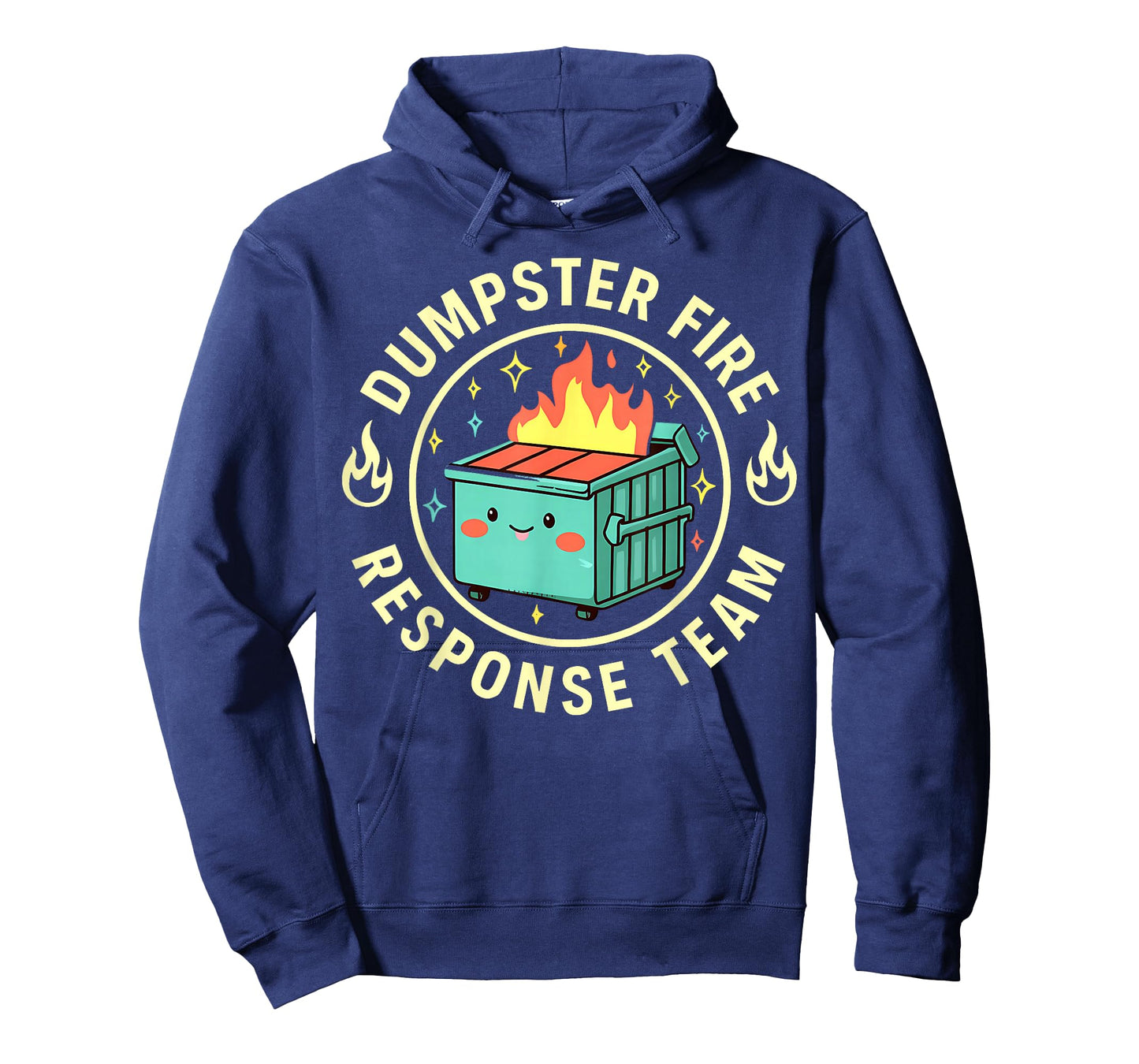 Funny Dumpster Fire Response Team Meme Lover Humor T-Shirt