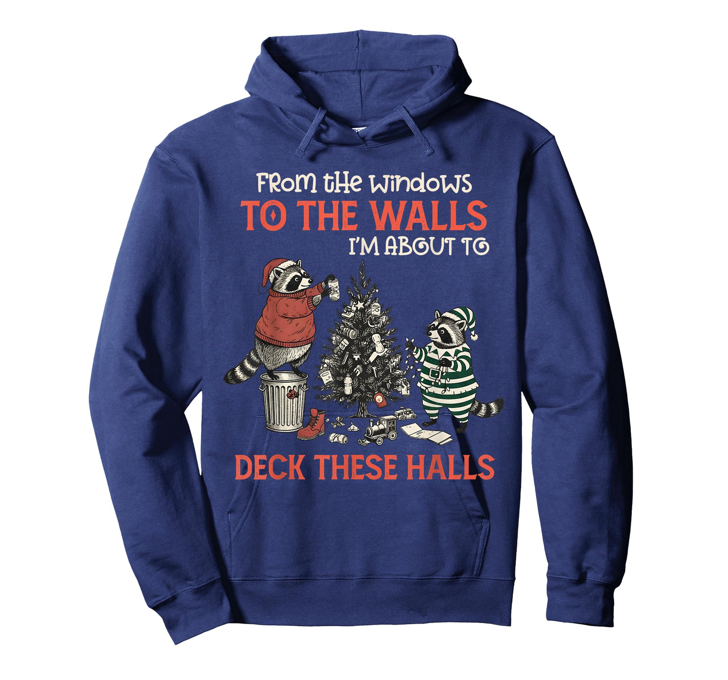 from The Windows to The Walls Deck These Halls Funny Raccoon T-Shirt