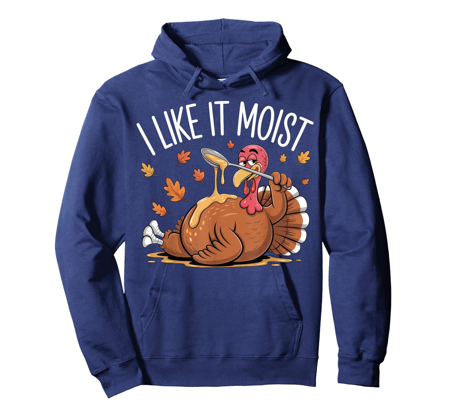 Turkey Thanksgiving Shirts for Men Women I Like It Moist T-Shirt