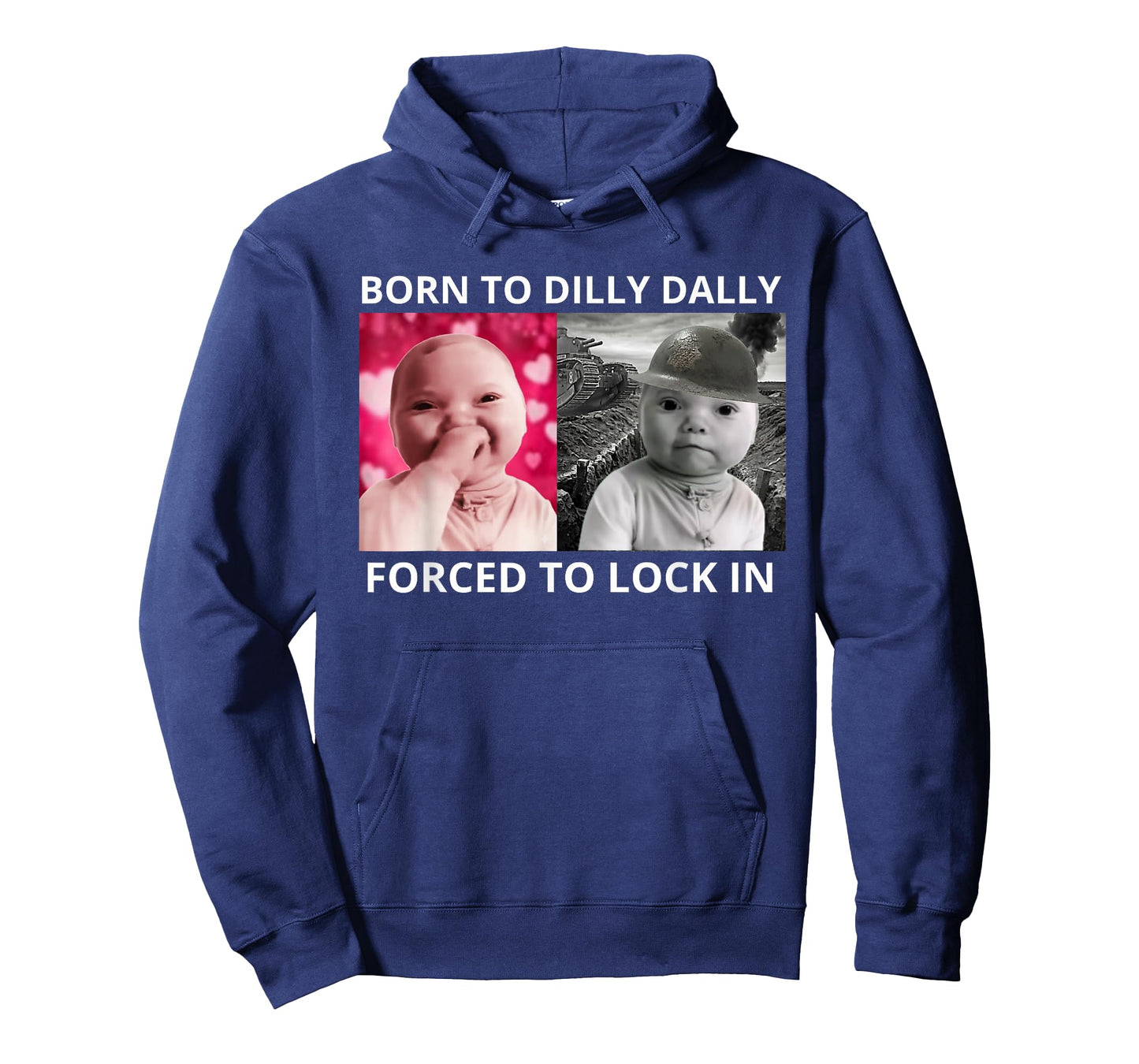 Born to Dilly Dally Forced to Lock in Ai Baby Laugh Meme T-Shirt