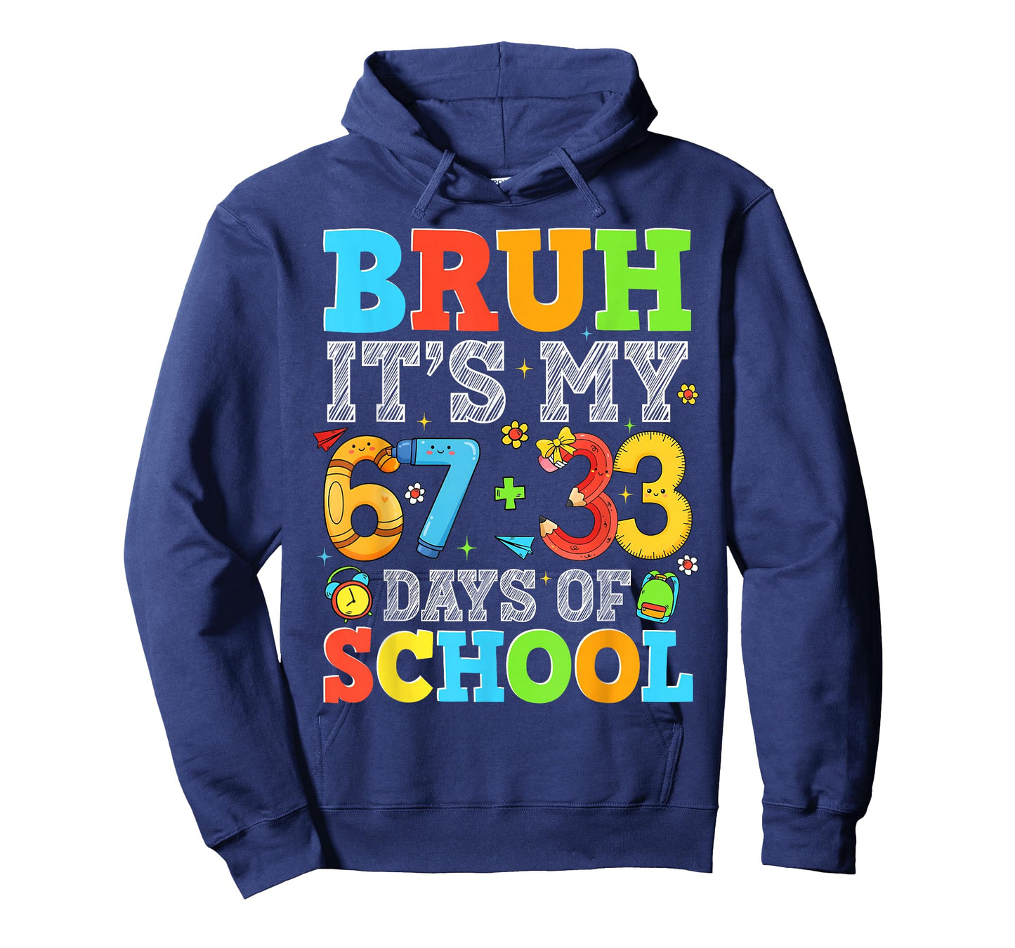 Bruh It's My 67 + 33 Days of School Funny Boy Girl Teacher T-Shirt