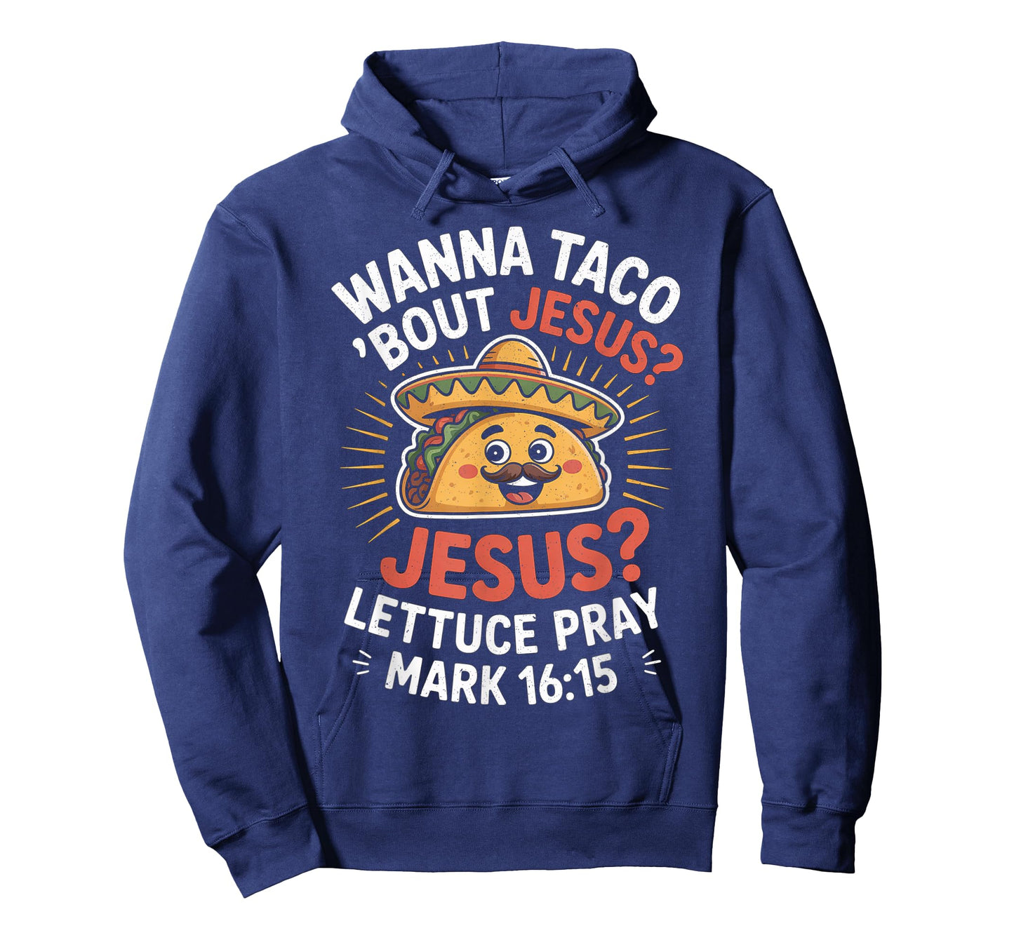 Wanna Taco Bout Jesus Funny Christian T-Shirt