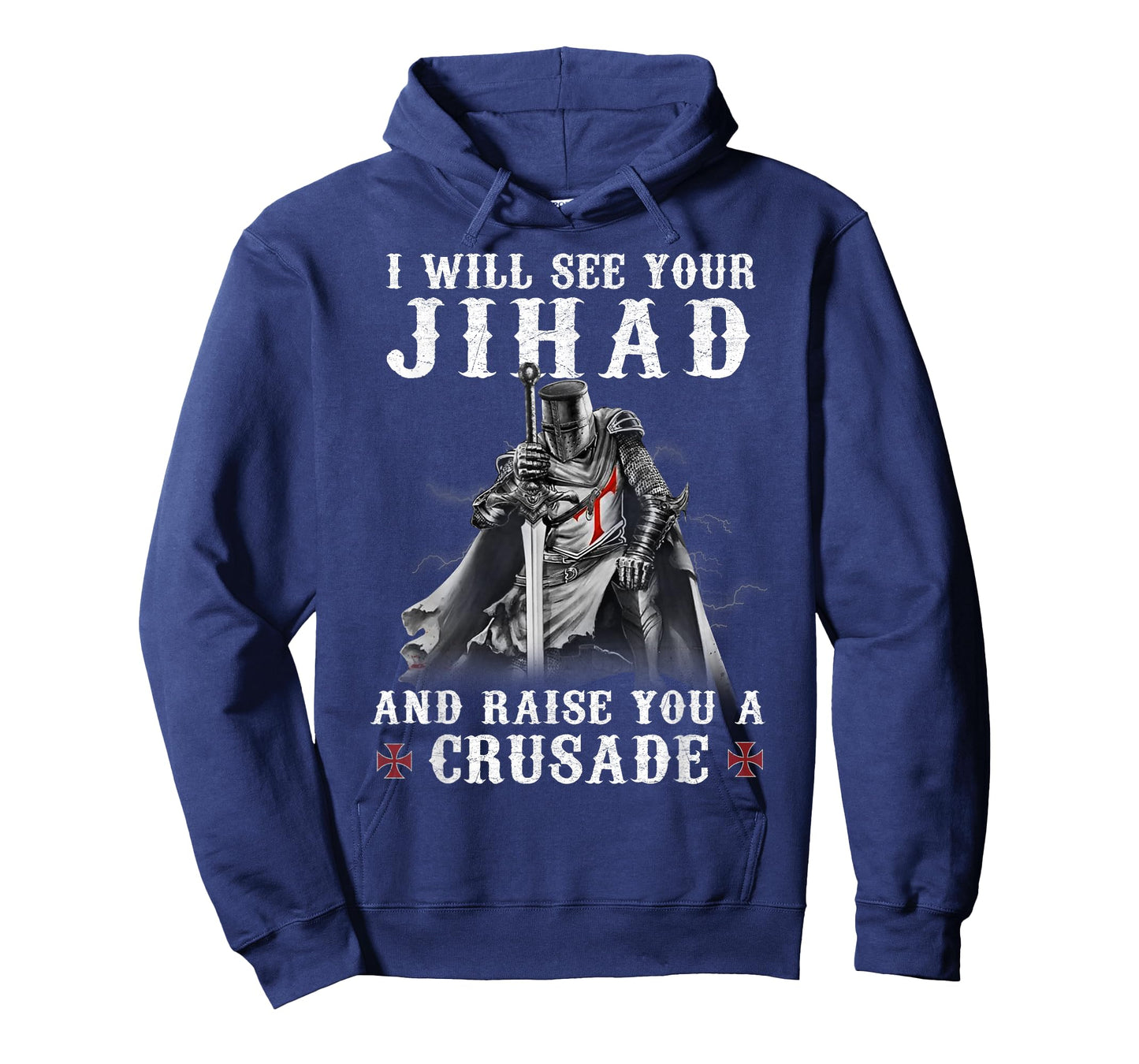 Warrior Knight Templar Raise You A Crusader Christians T-Shirt