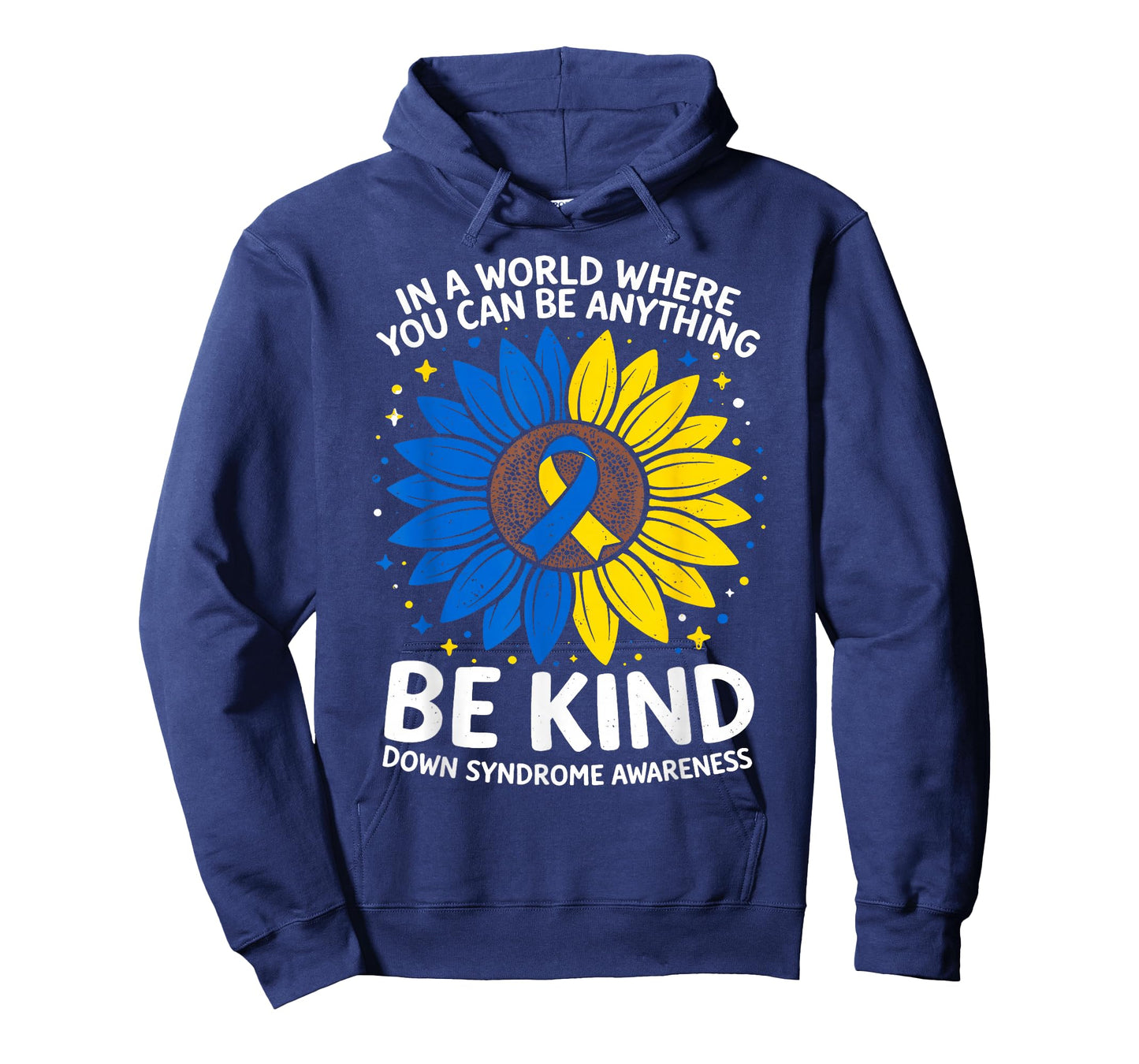 Be Kind Motivational Sunflower T21 World Down Syndrome Day T-Shirt