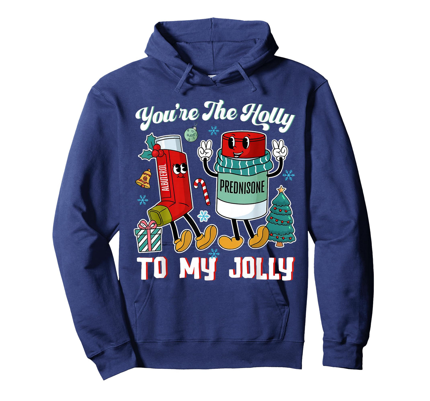You're The Holly to My Jolly Funny Xmas Christmas T-Shirt