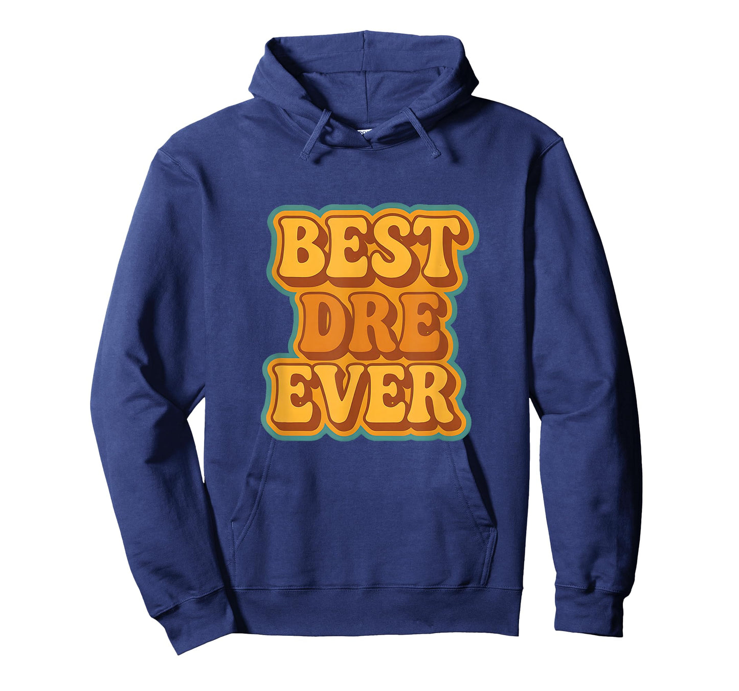 Best Dre Ever Retro Quote Funny Vintage Style T-Shirt