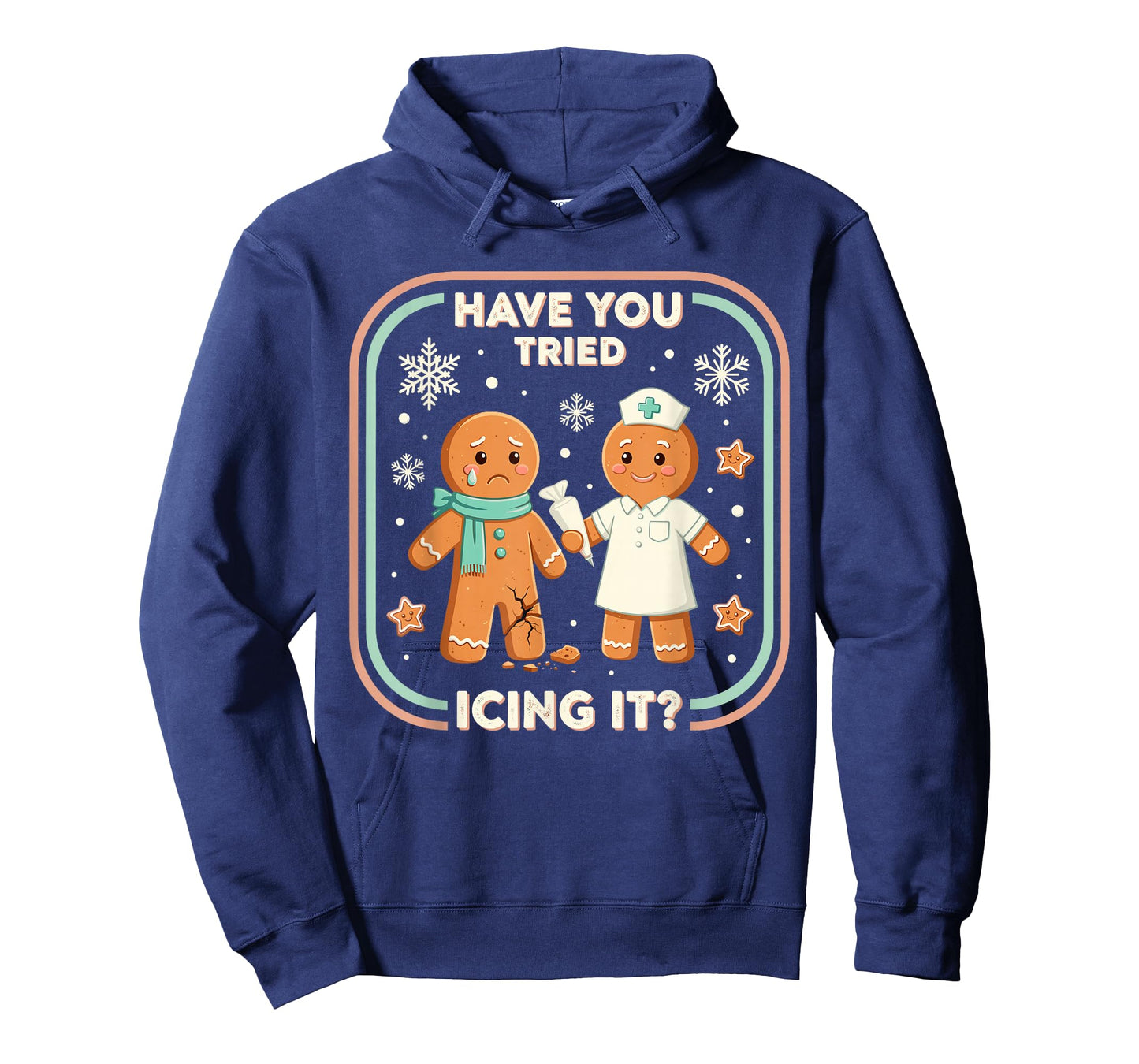 Have You Tried Icing It Gingerbread Funny Christmas Nurse T-Shirt