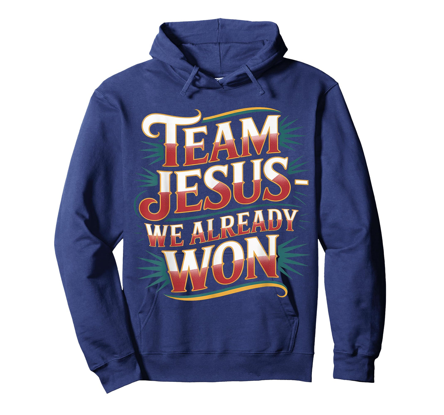Team Jesus We Already Won Spiritual Winner Victory - T-Shirt
