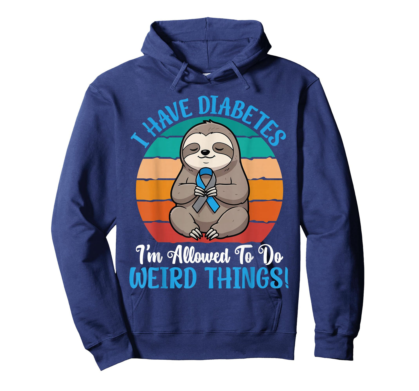 I Have Diabetes I’m Allowed to Do Weird Things Cute Sloth T-Shirt