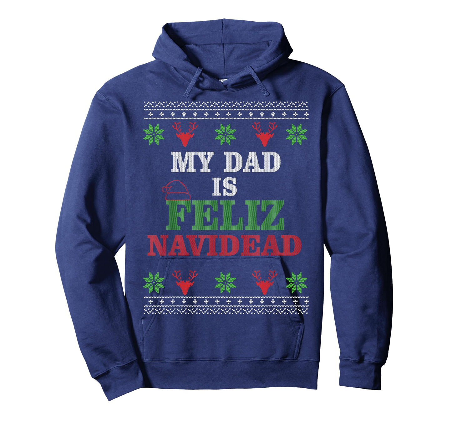 Retro My Dad is Feliz Navidead Ugly Sweater Christmas Men T-Shirt