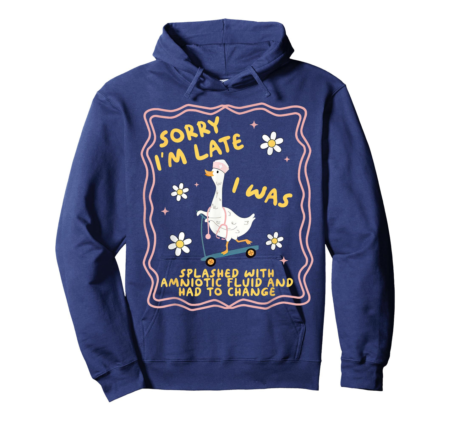 Funny Goose Sorry I'm Late L&D Labor and Delivery Nurse Baby T-Shirt