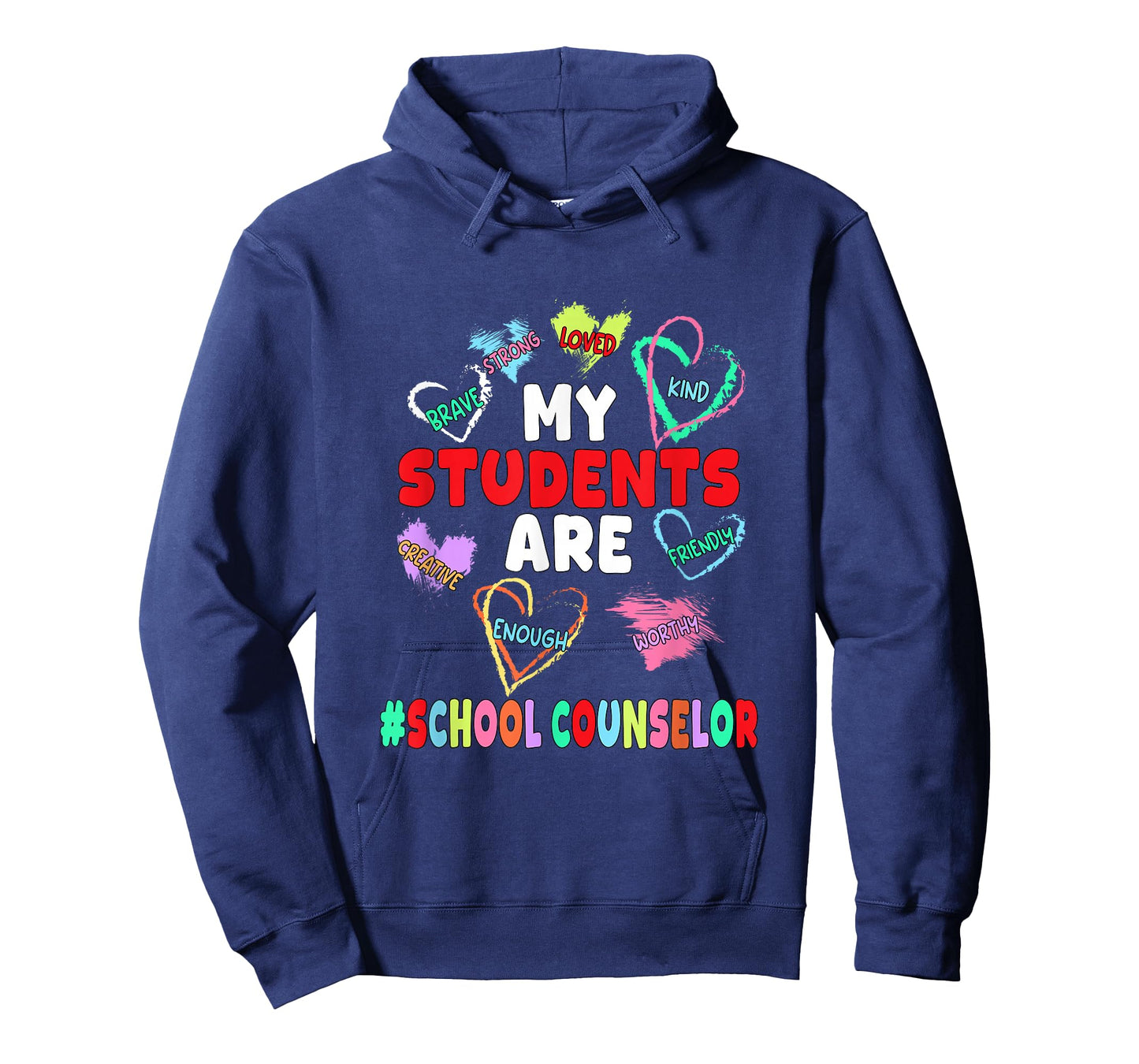 My Students are Loved Strong Kind Valentine School Counselor T-Shirt