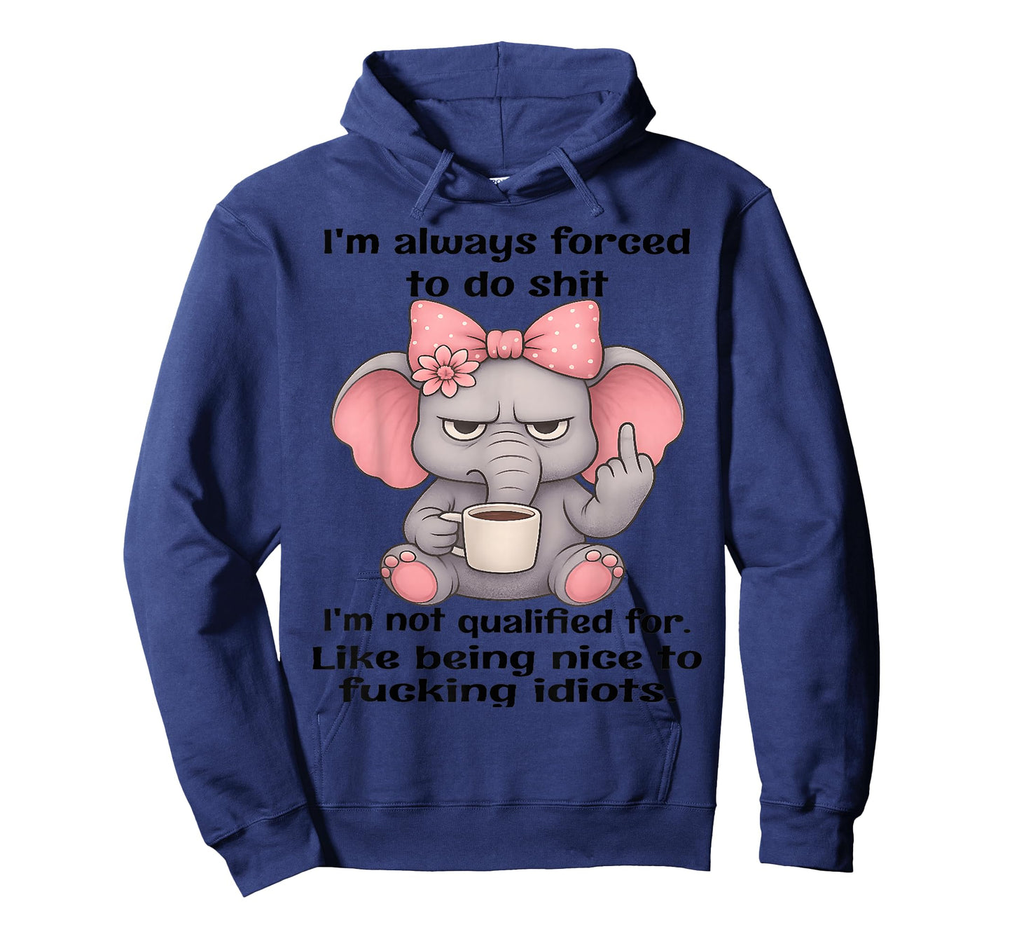 I'm Always Forced to do Shit Im not Qualified for Like Being T-Shirt