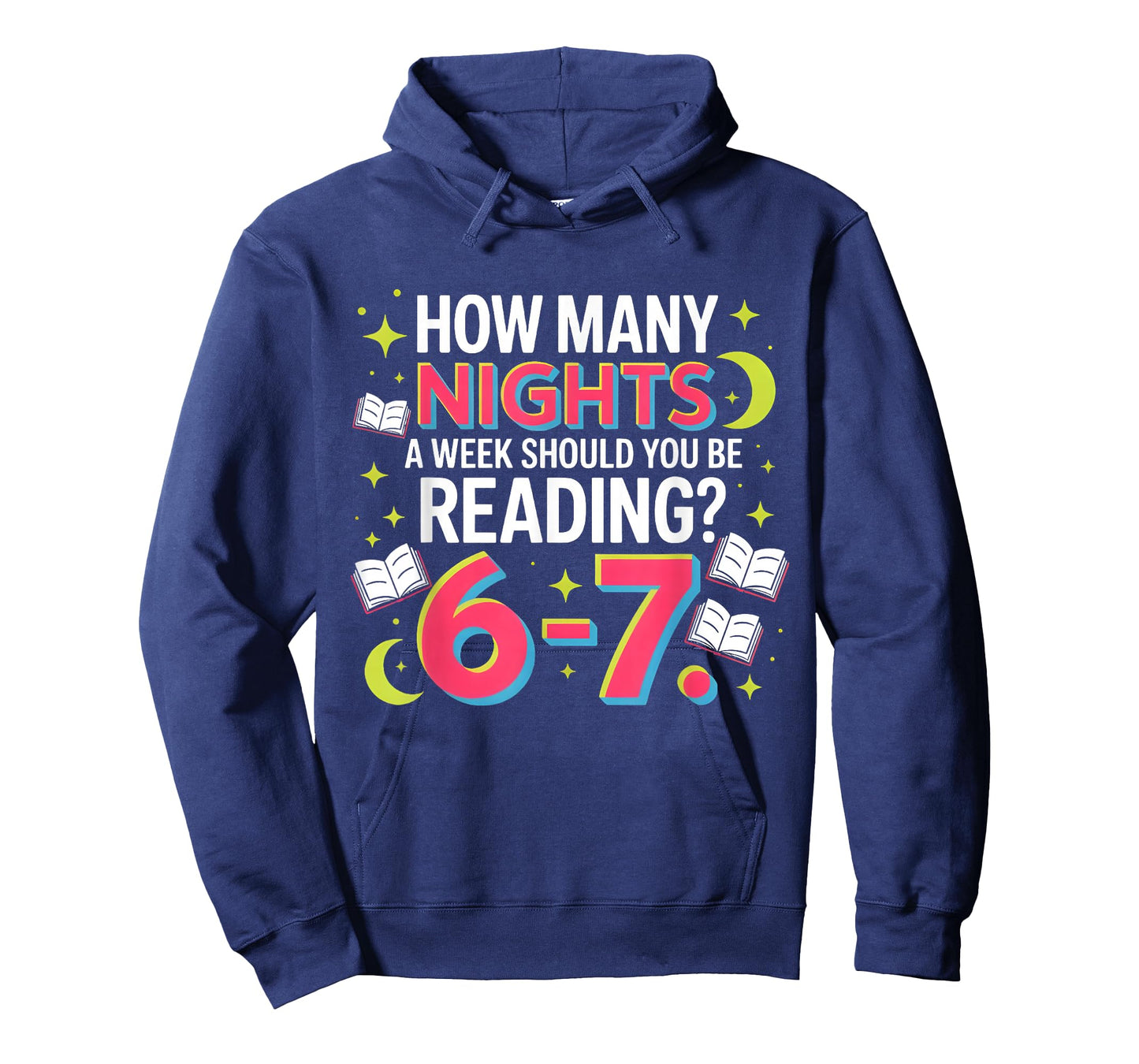How Many Nights A Week Should You Be Reading 6–7 T-Shirt