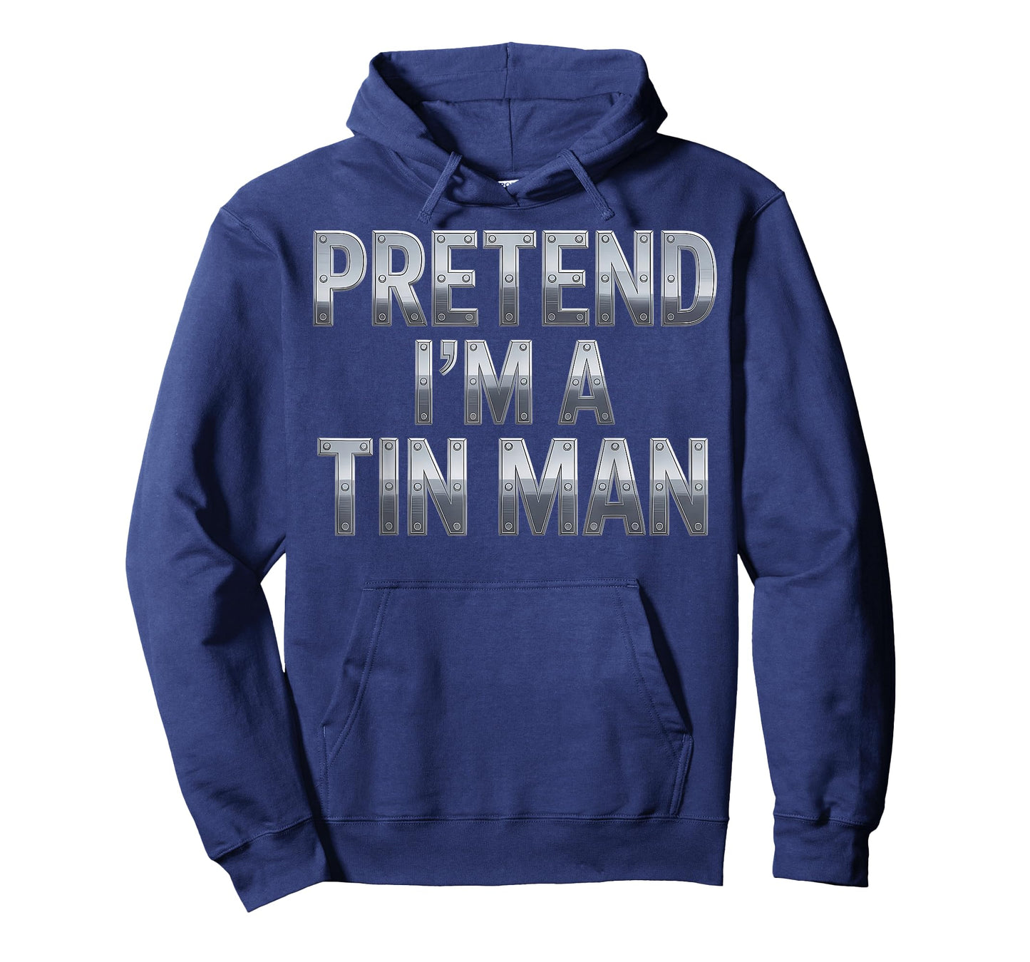 Pretend I’m a Tin Man Costume Funny Halloween Adults & Kids T-Shirt