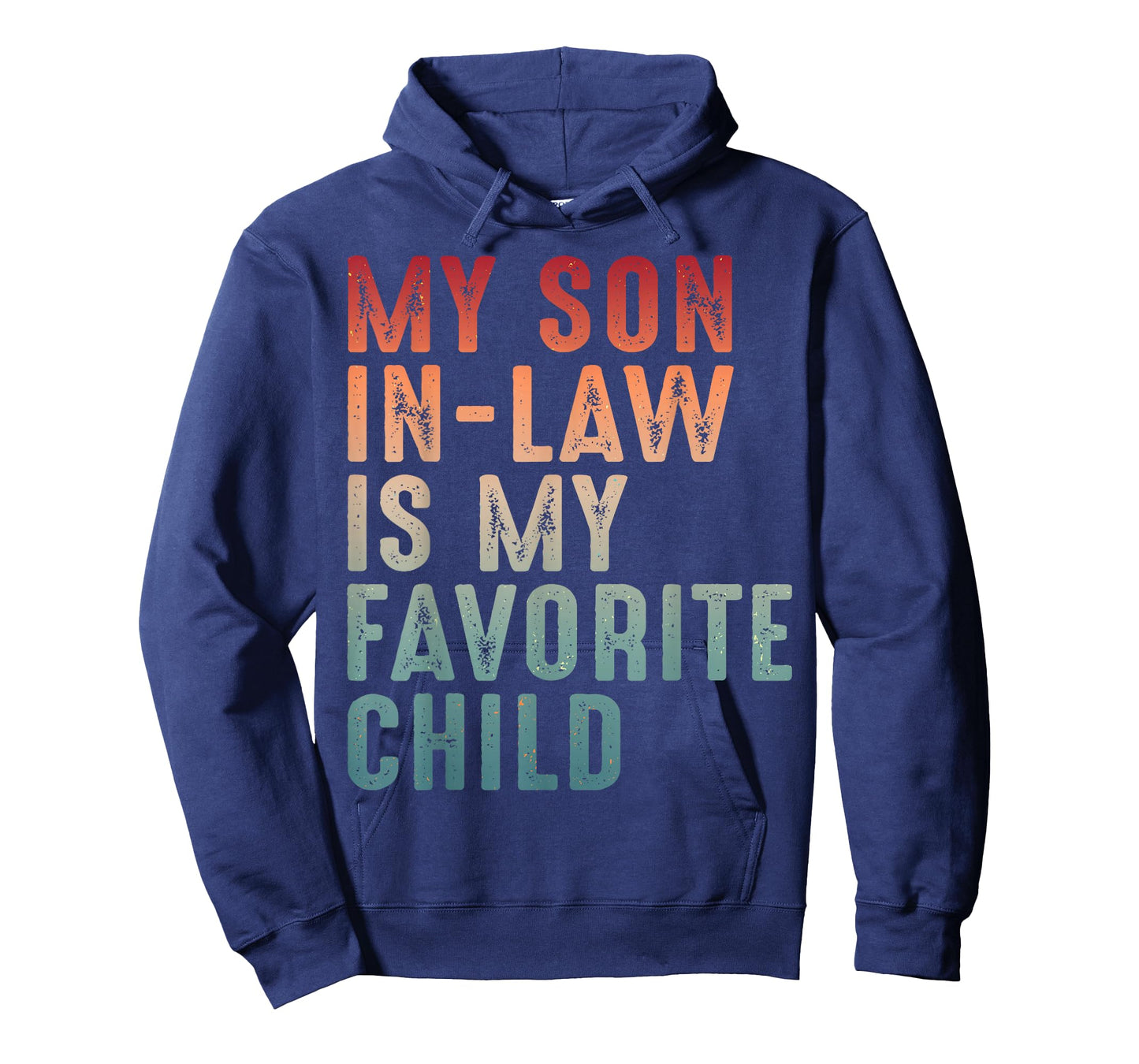 My Son in Law's My Favorite Child Family Humor Mother in Law T-Shirt