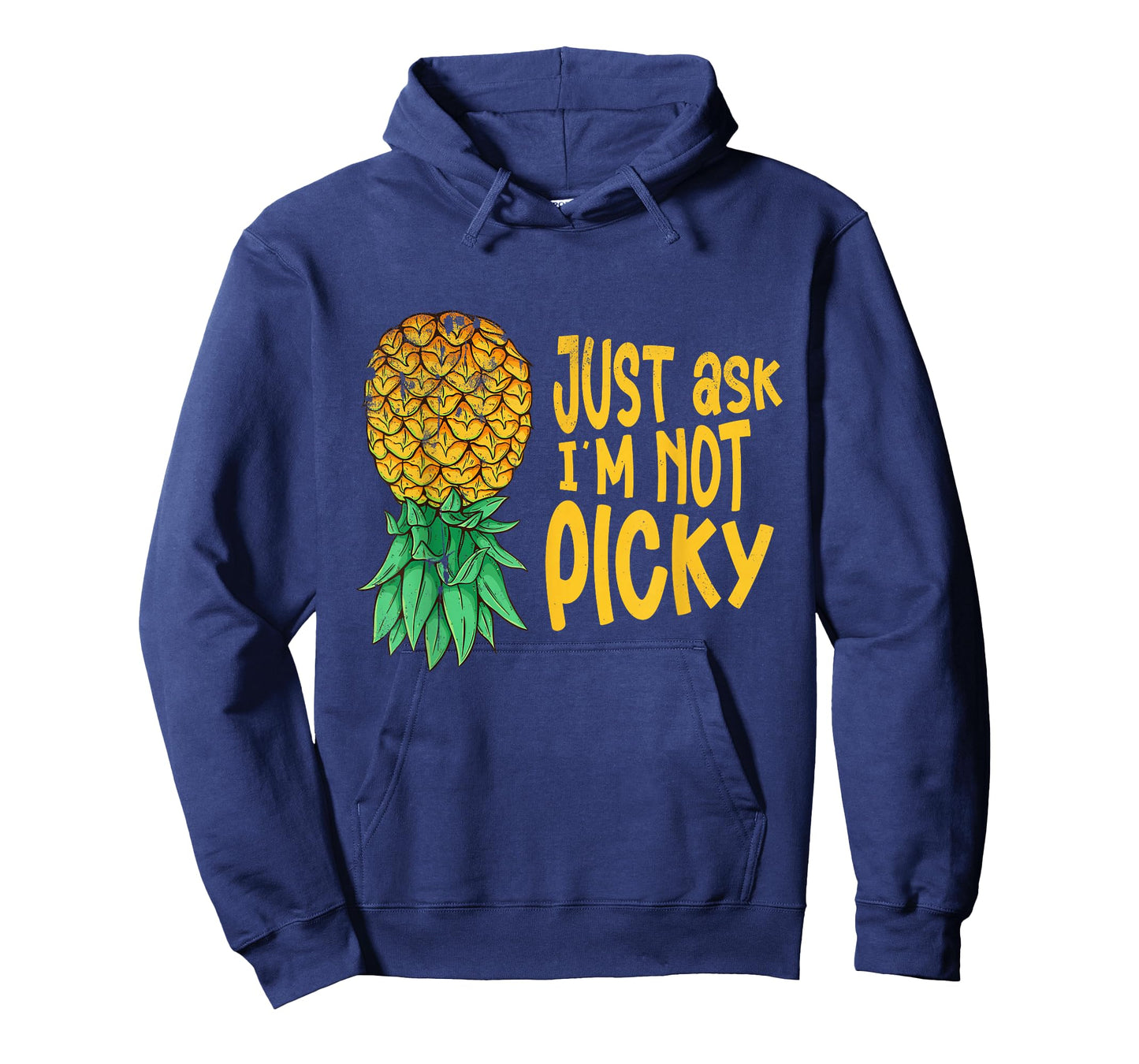 Inappropriate Pineapple Just Ask Im Not Picky Funny Men T-Shirt