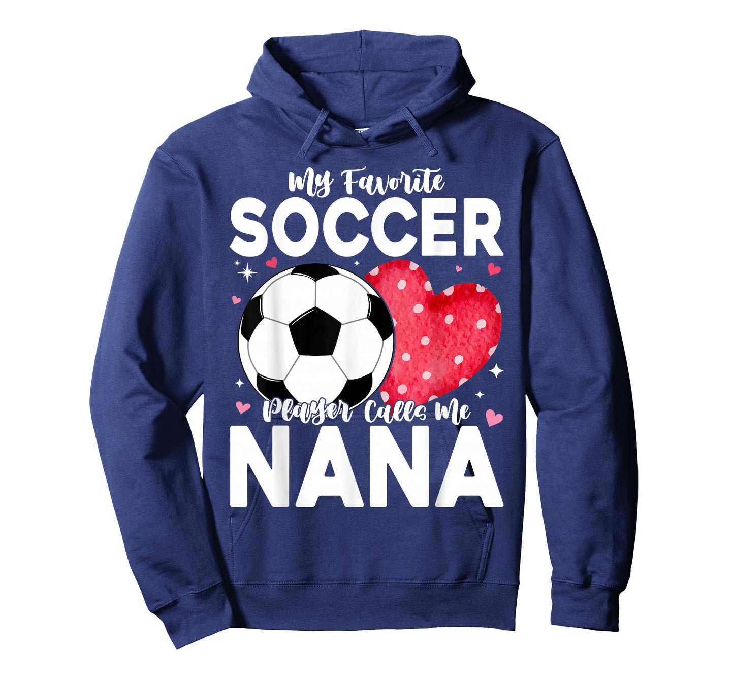 Funny My Favorite Soccer Player Calls Me Nana T-Shirt