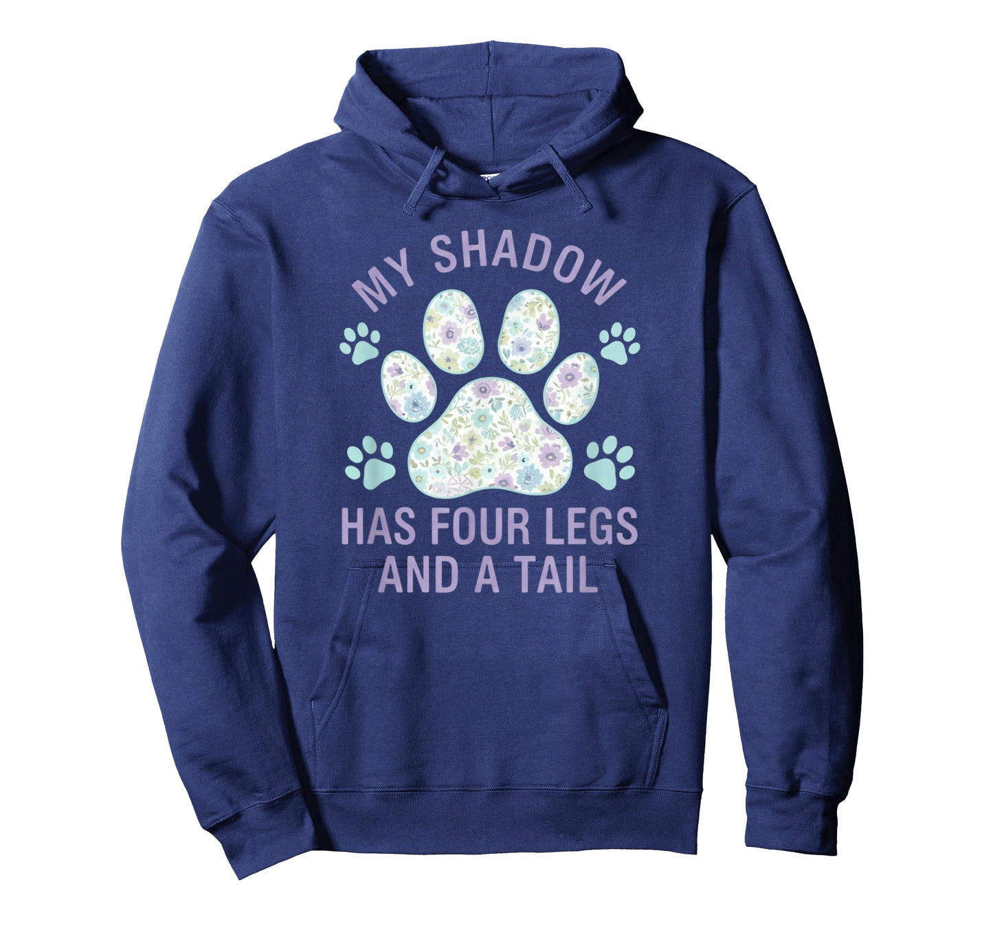 My Shadow Has Four Legs and A Tail Dog Lover T-Shirt