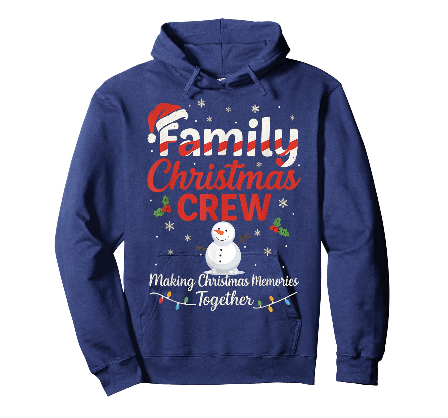 Family Crew Making Christmas Memories Together Apparel T-Shirt