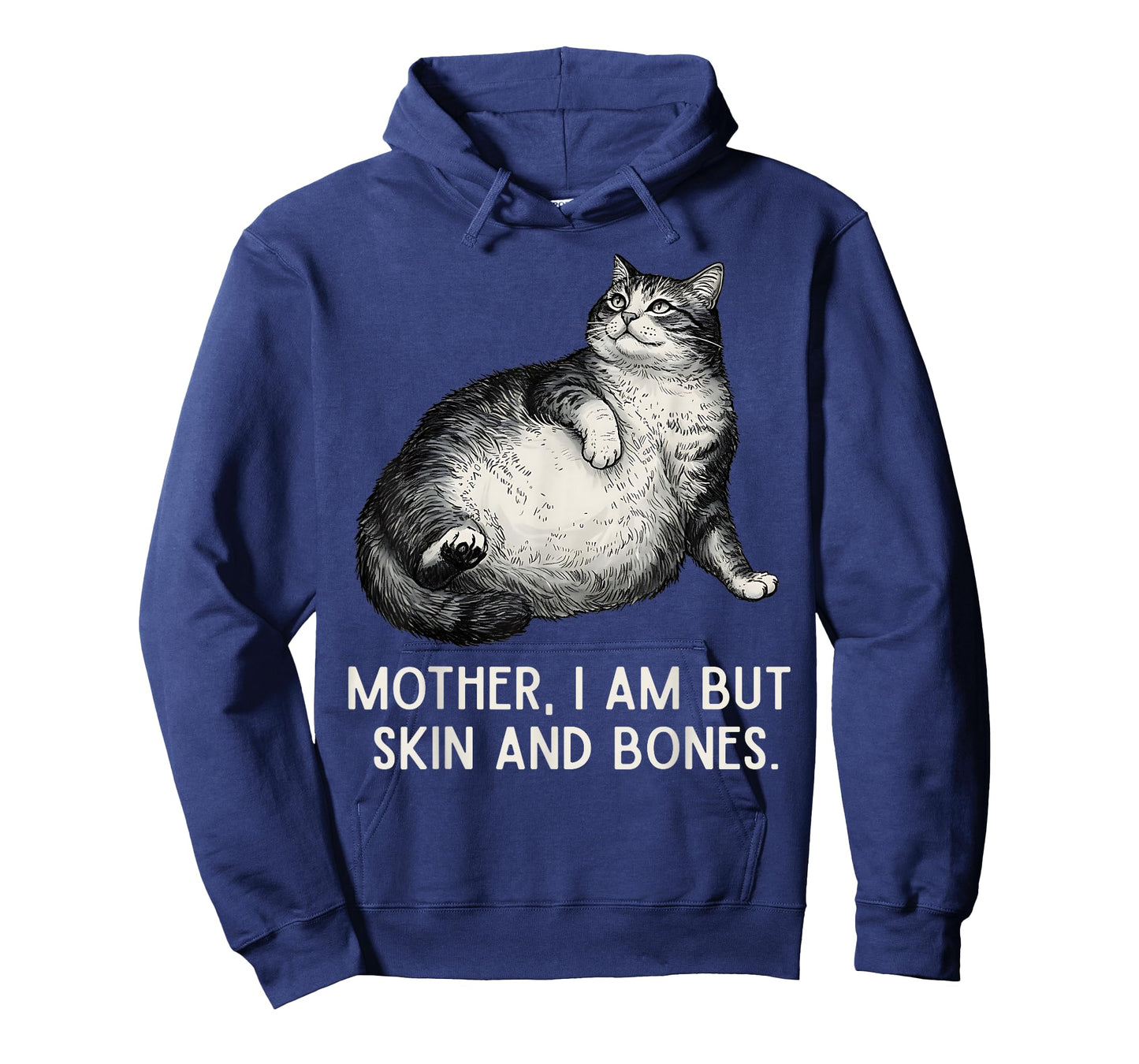 Mother I Am But Skin and Bones Funny Cat Mom Cat Lover T-Shirt