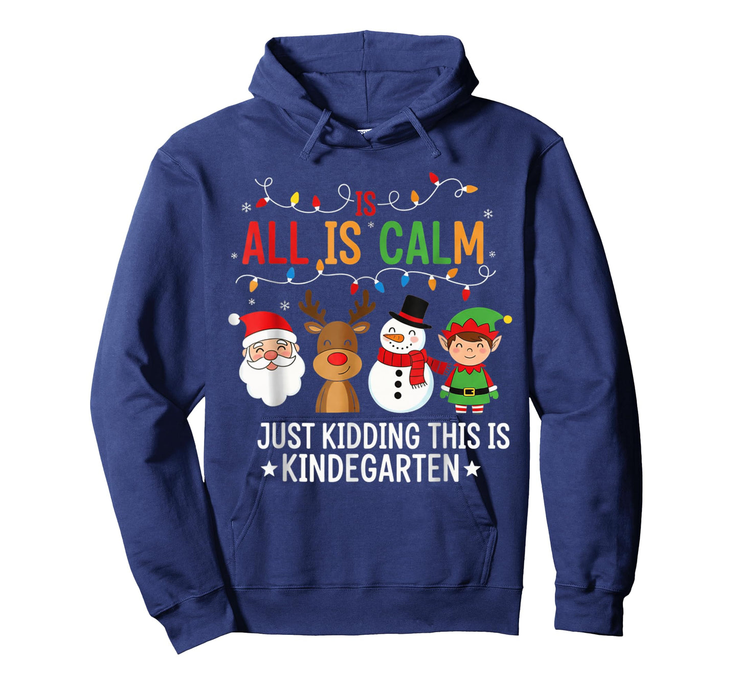 All is Calm Funny Kindergarten Christmas Teacher Holiday T-Shirt