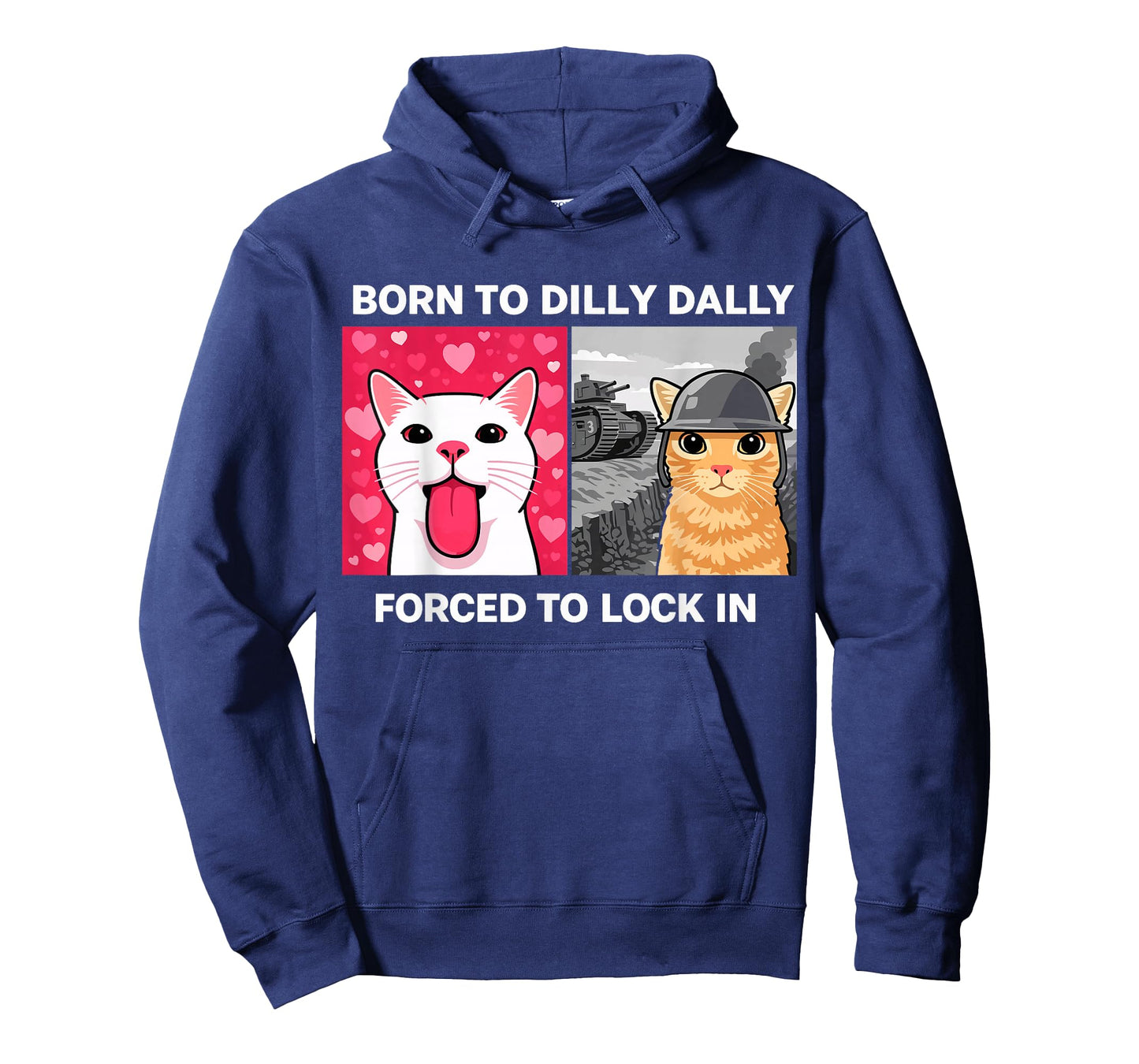 Born to Dilly Dally Forced to Lock in Cat Meme Design T-Shirt