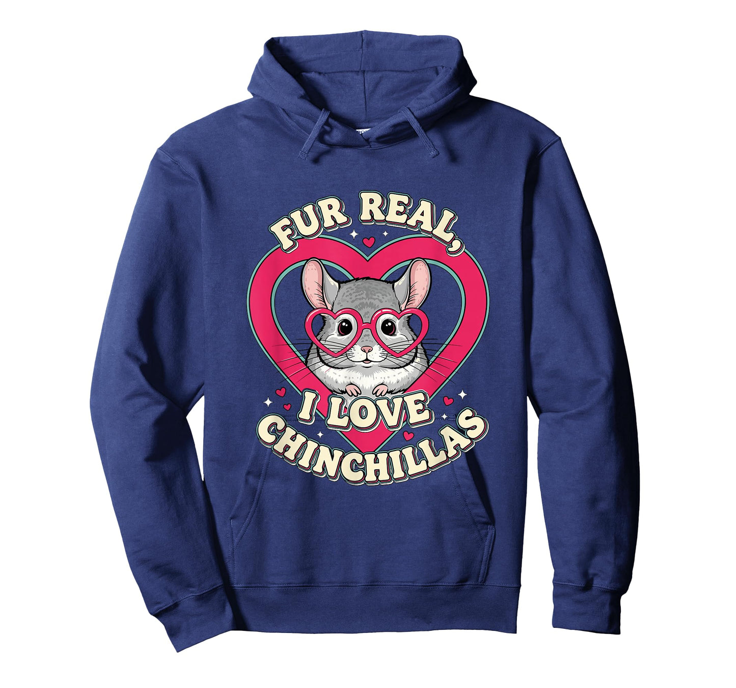 Fur Real I Love Chinchillas Cute Animal Lover T-Shirt