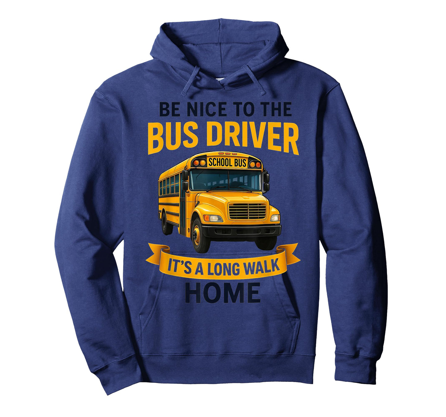 School Be Nice to The Bus Driver It's A Long Walk Home T-Shirt