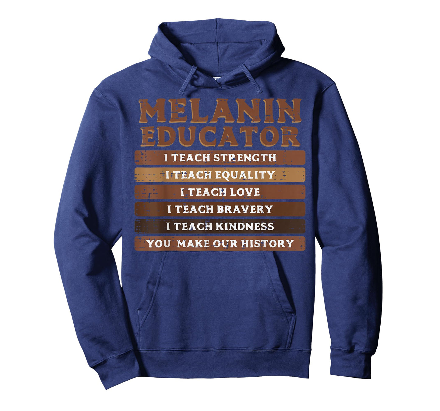Black History Melanin Educator I Teach Strength Men Women T-Shirt
