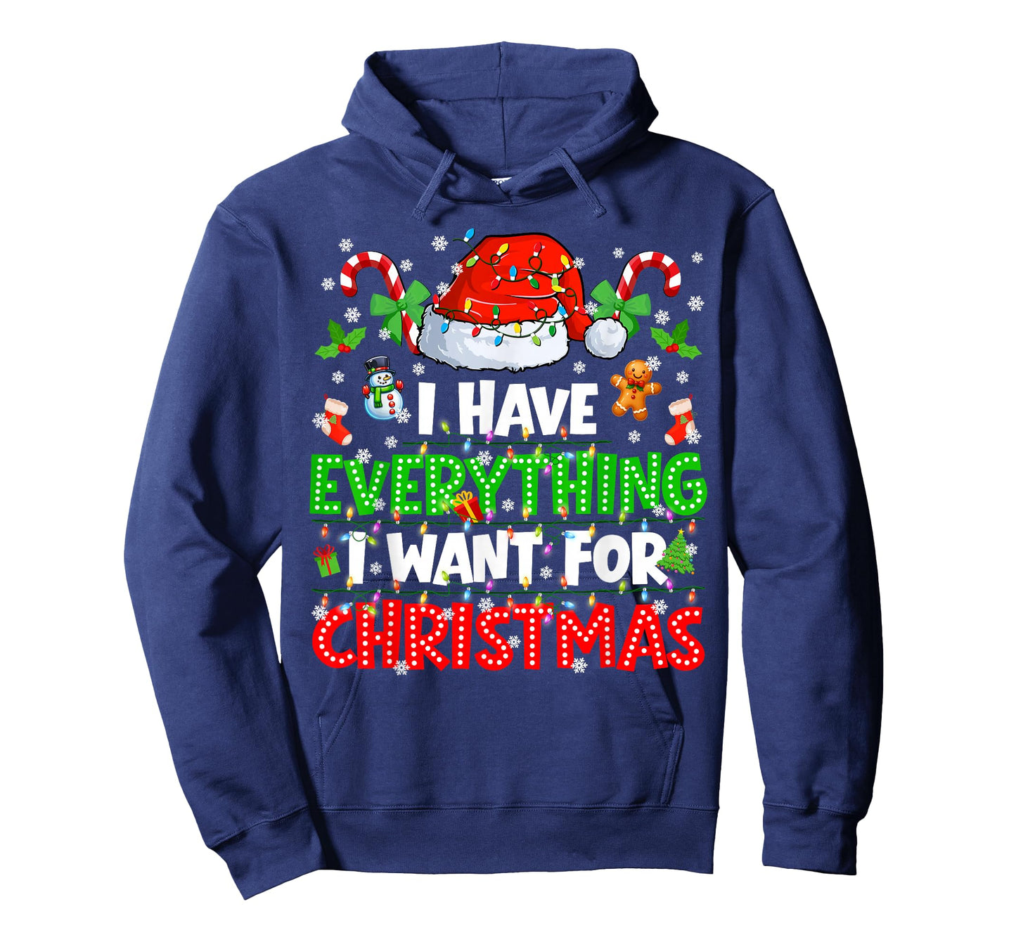 I Have Everything I Want for Christmas Couple Xmas Men Women T-Shirt