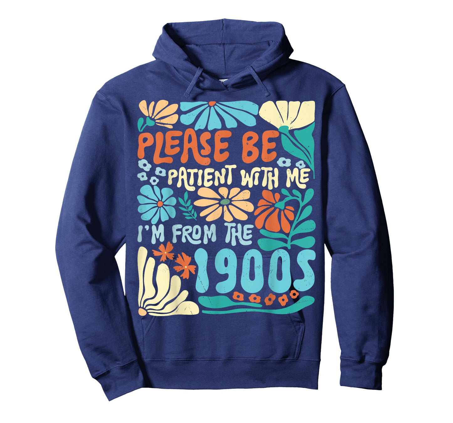 Please Be Patient with Me I'm from 1900s Boho Flowers Funny T-Shirt