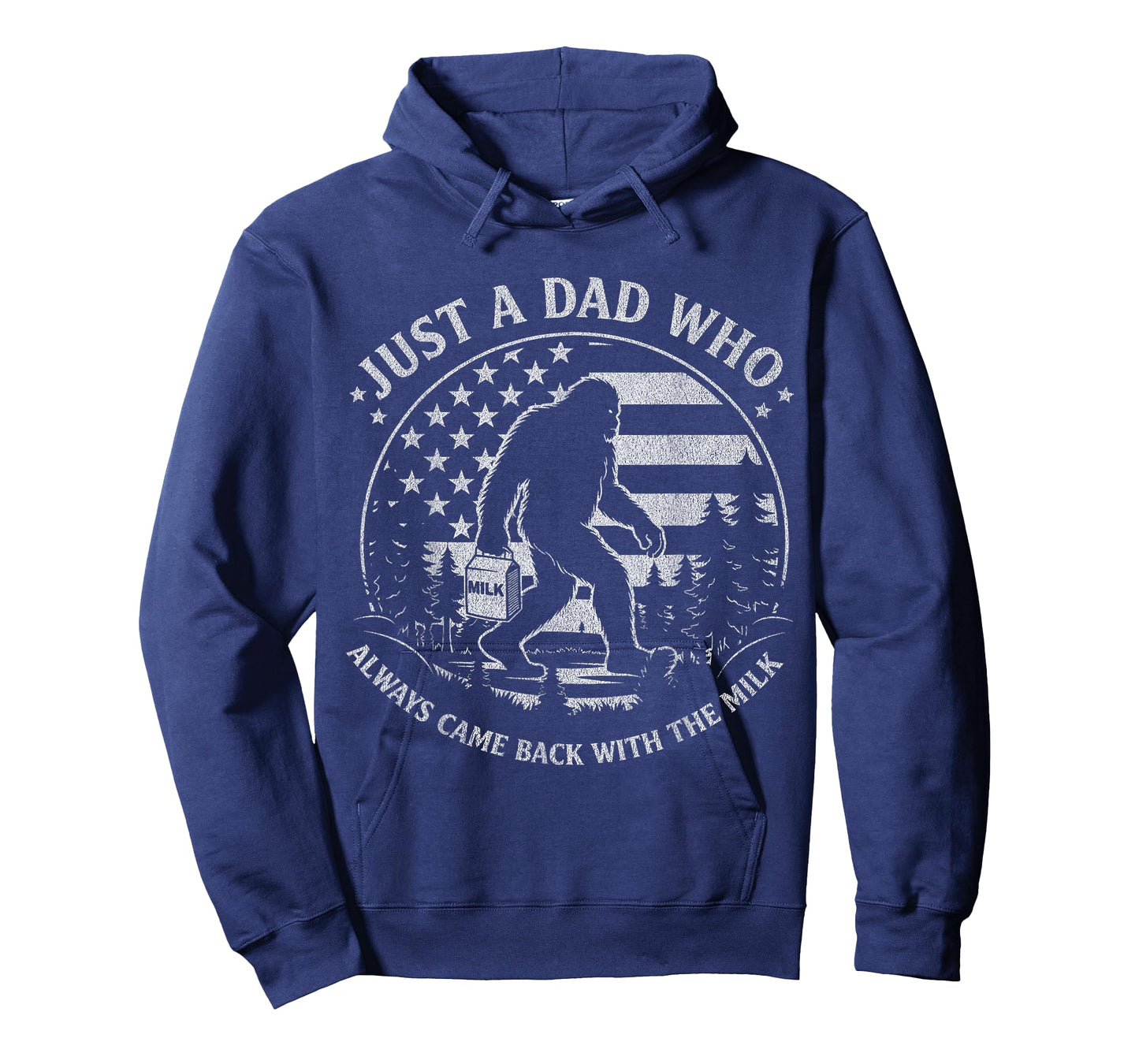 Just A Dad Who Always Came Back with The Milk Daddy Bigfoot T-Shirt