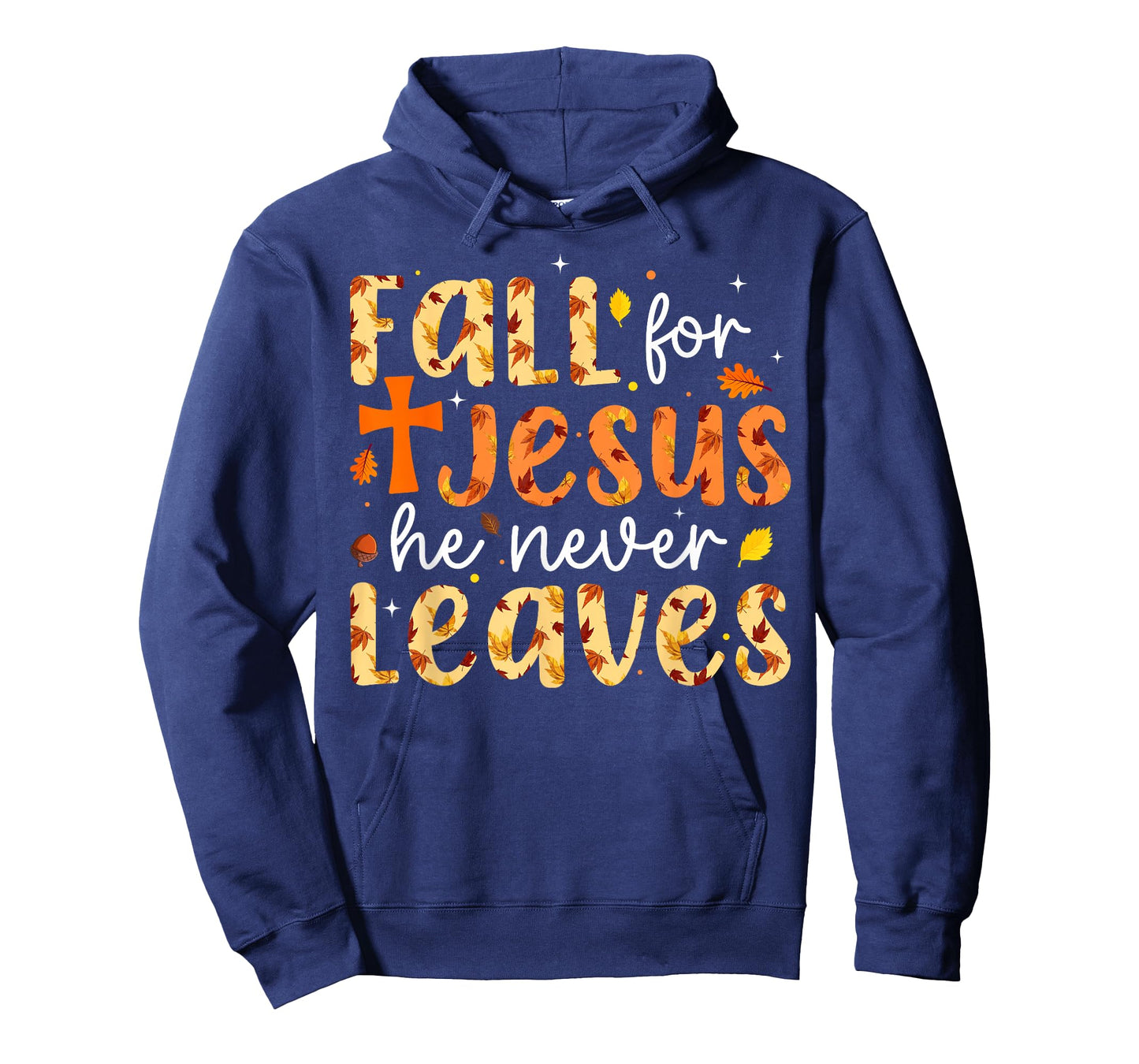 Fall for Jesus He Never Leaves Autumn Fall Christian Women T-Shirt