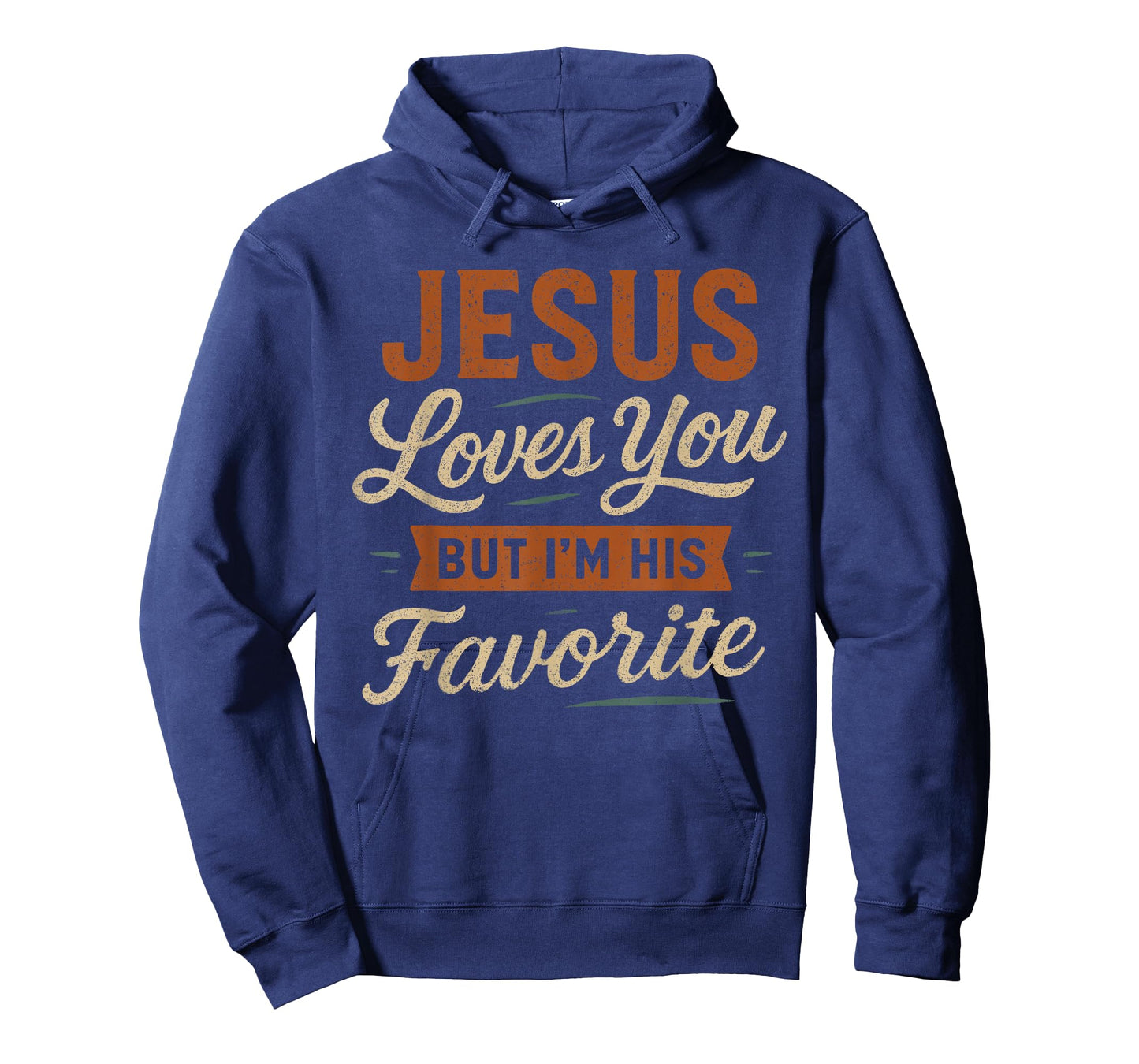 Jesus Loves You But I'm His Favorite - Funny Christian T-Shirt