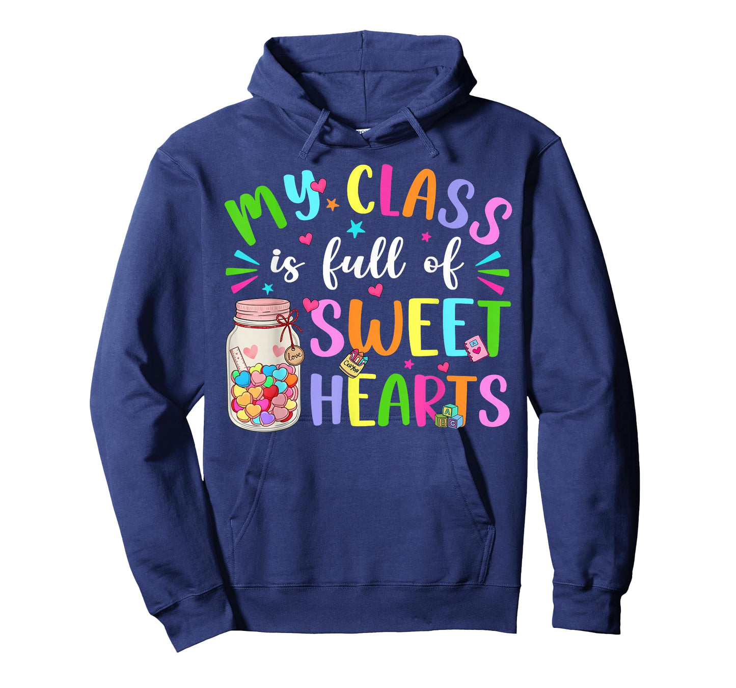 My Class is Full of Sweet Hearts Valentine Teacher Boy Girl T-Shirt