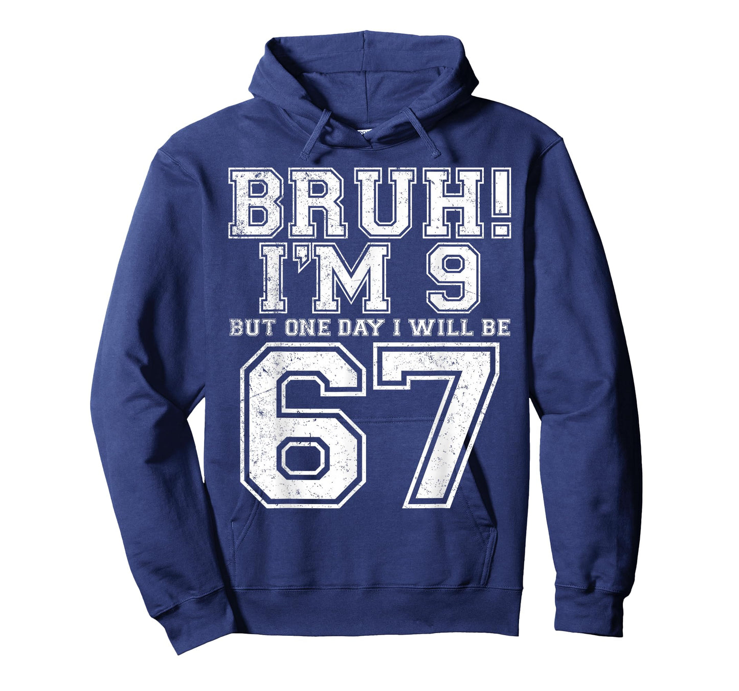 Funny 67 Six Seven Teen Bruh Nine 9 Birthday T-Shirt